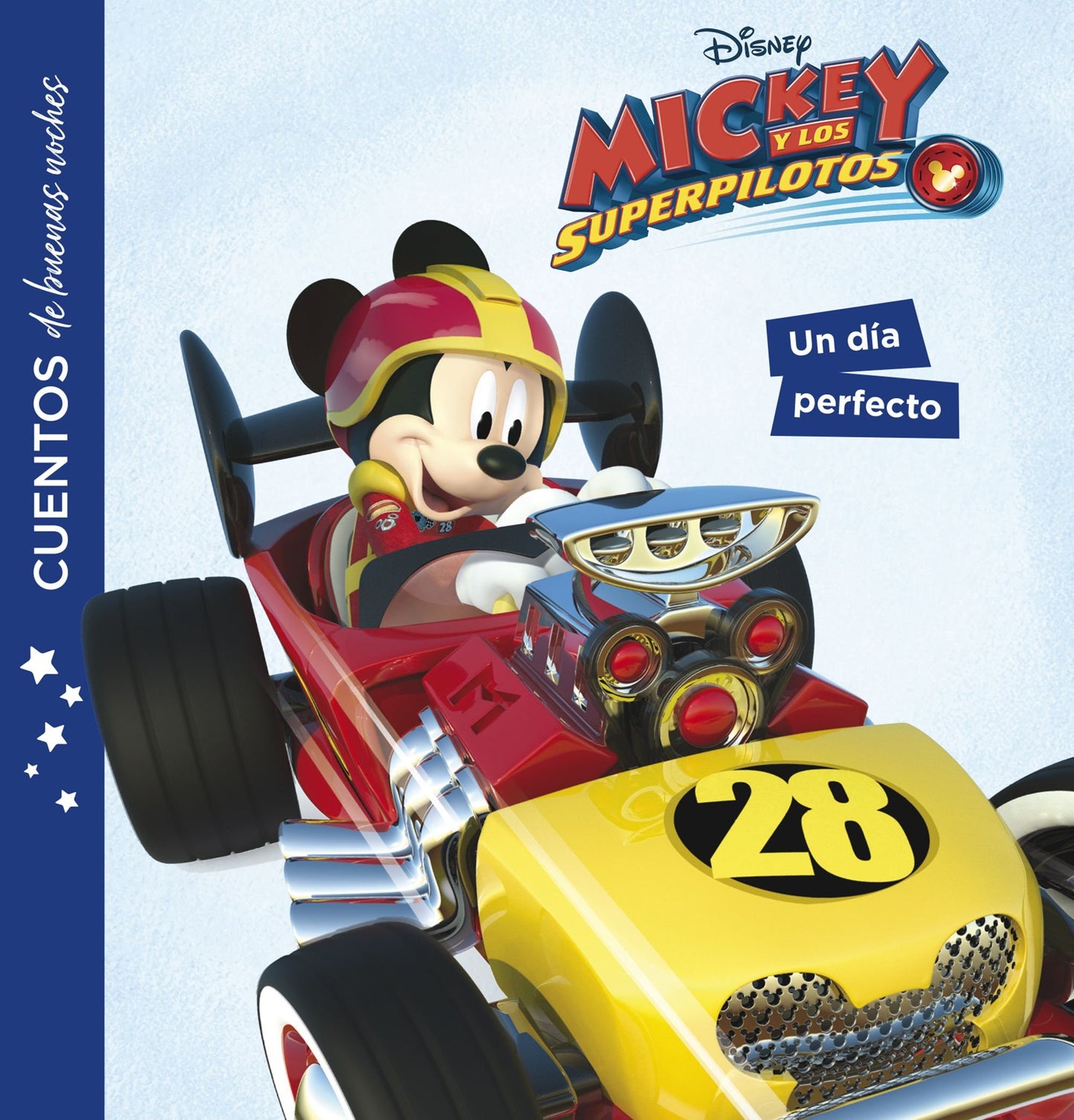 Libro: Mickey y los superpilotos. Cuentos de buenas noches. Un día perfecto