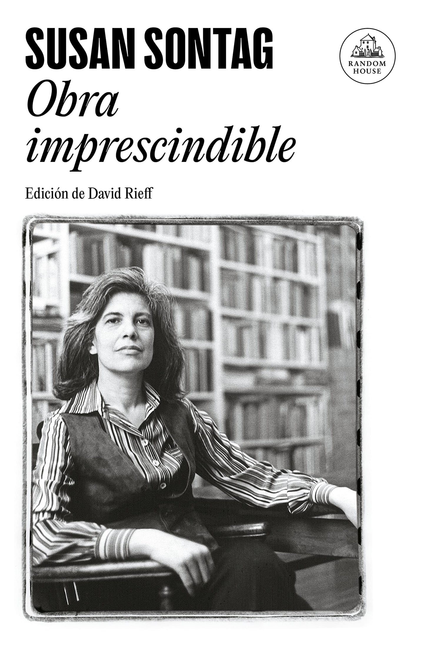 Libro: Obra imprescindible: Edición de David Rieff (Random House)