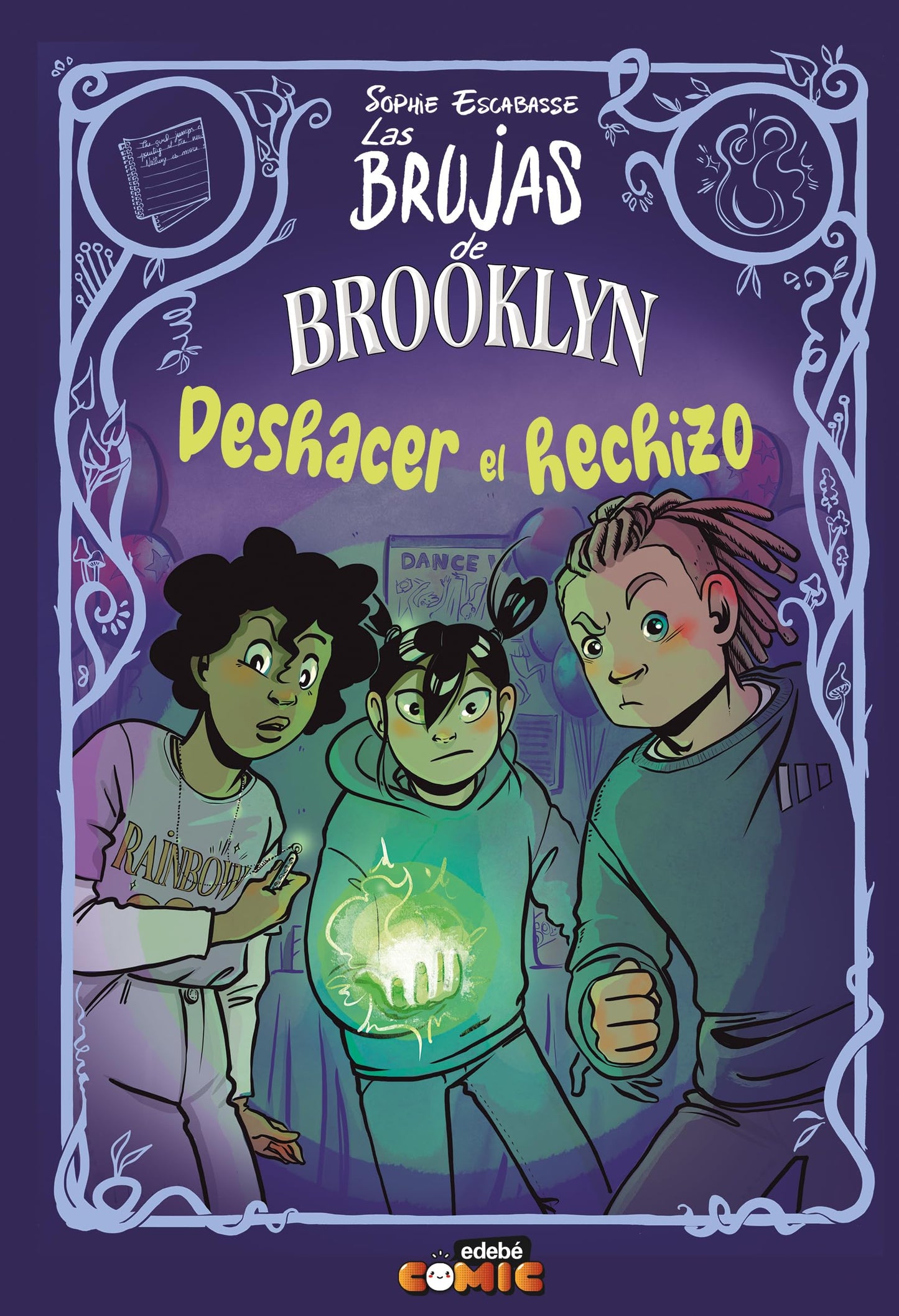 Libro: 5. DESHACER EL HECHIZO (CÓMIC. LAS BRUJAS DE BROOKLYN)