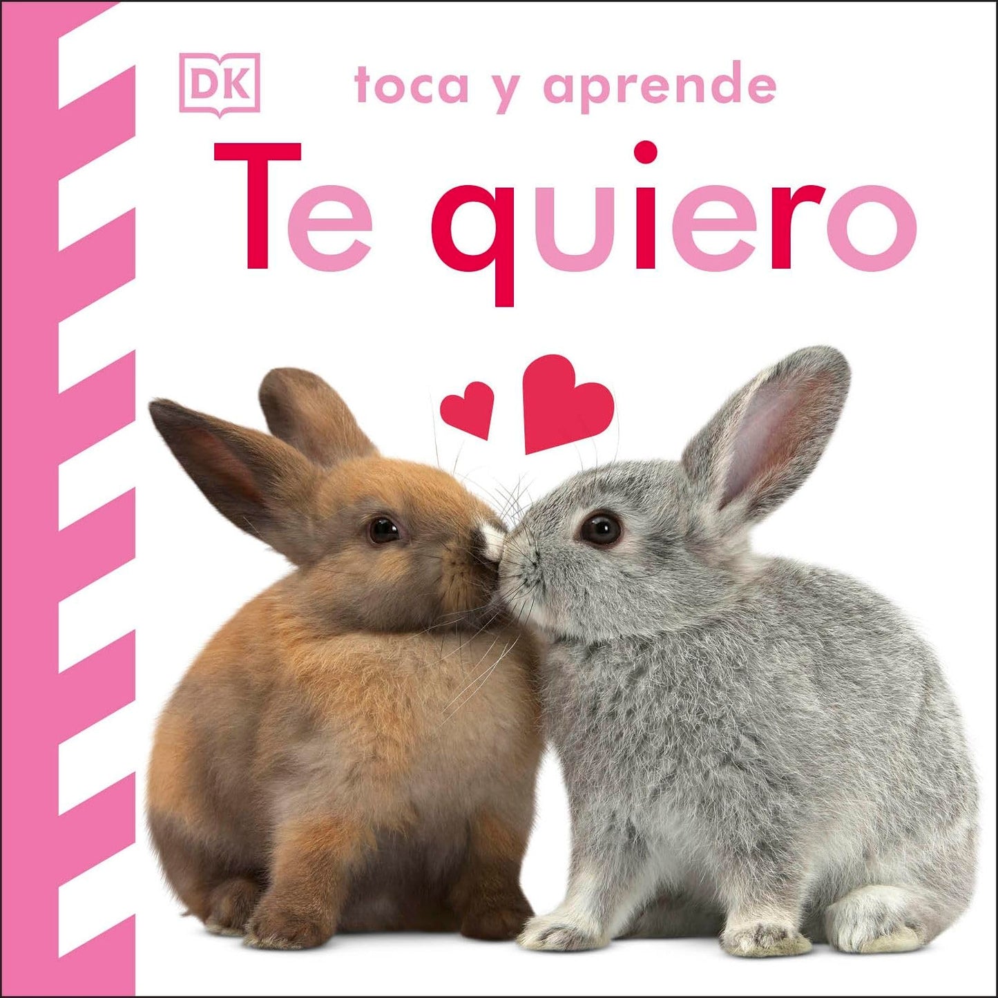 Libro: Toca y aprende - Te quiero: Libro con texturas