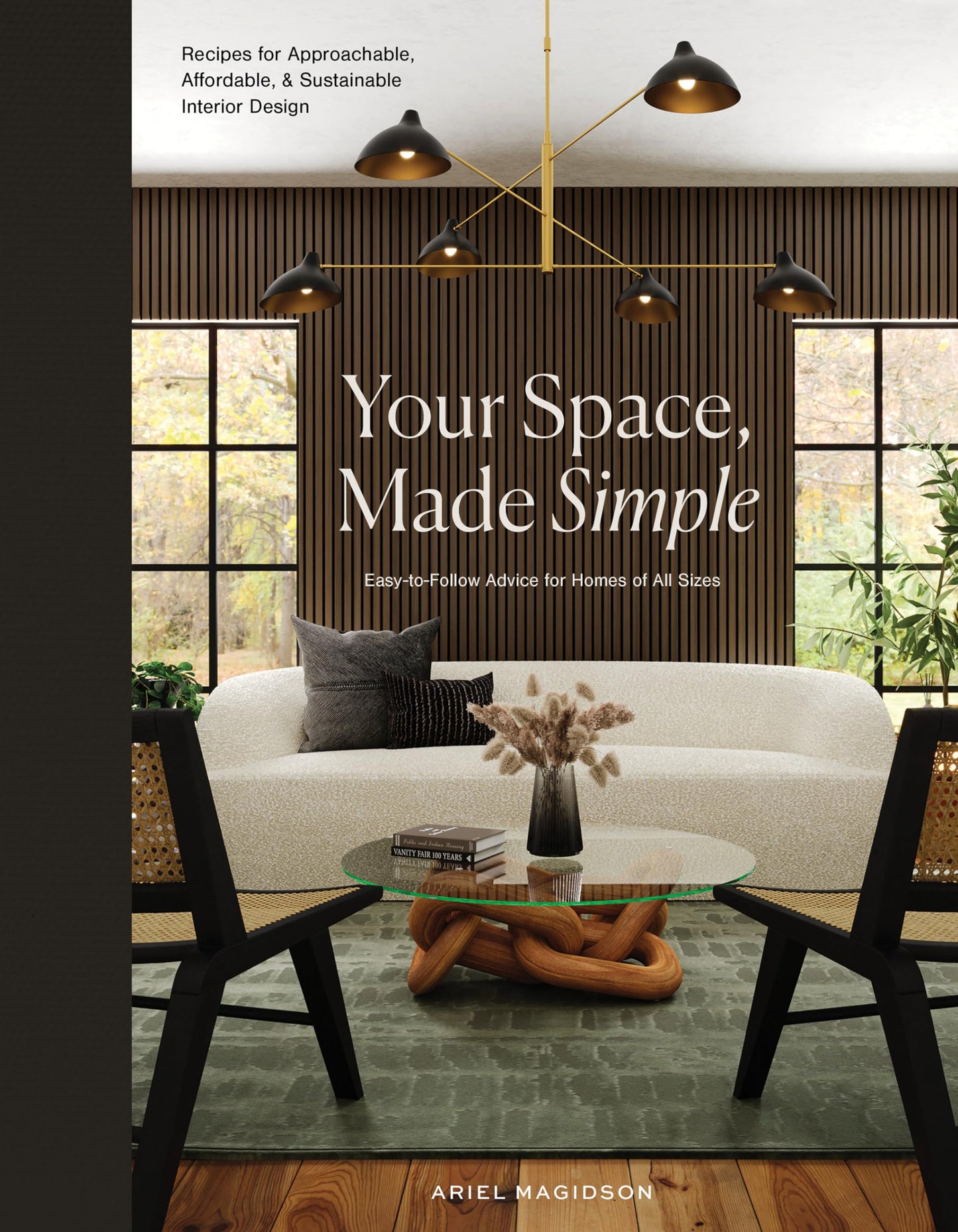 Libro: Your Space, Made Simple: Interior Design That's Approachable, Affordable, and Sustainable
