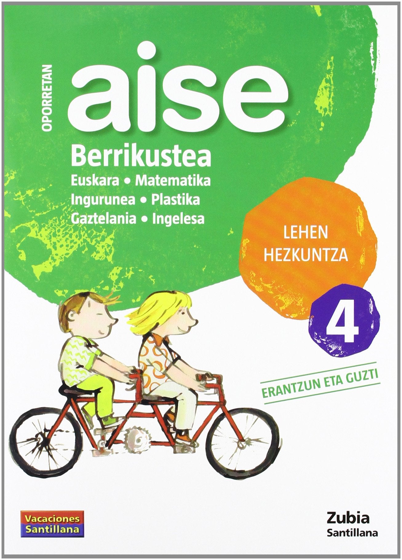 OPORRETAN AISE BERRIKUTEA LEHEN HEZKUNTZA 4 VACACIONES SANTILLANA