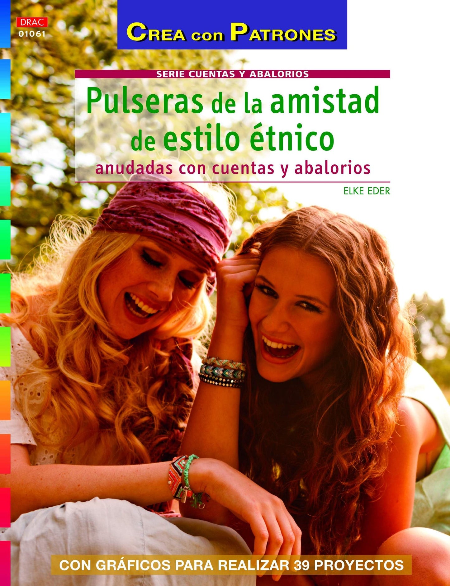 Libro: Pulseras de la amistad de estilo étnico: Anudadas con cuentas y abalorios (Spanish Edition)