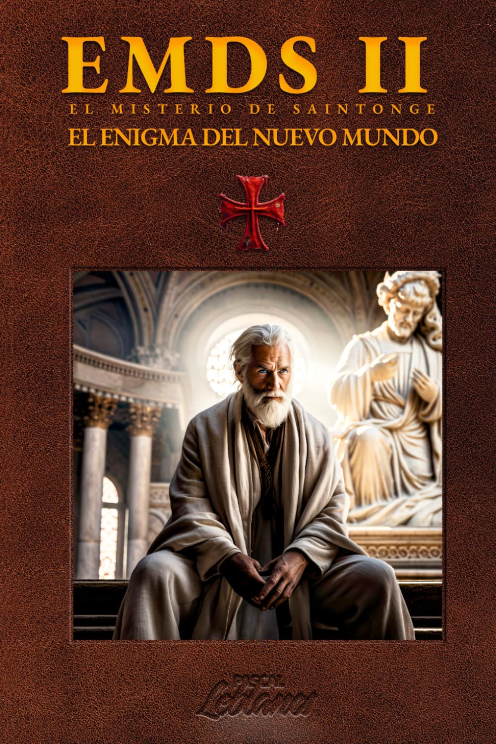 Libro: EMDS 2 - El Enigma Del Nuevo Mundo: El legado templario podría reescribir la historia de Occidente (El Misterio De Saintonge) (Spanish Edition)