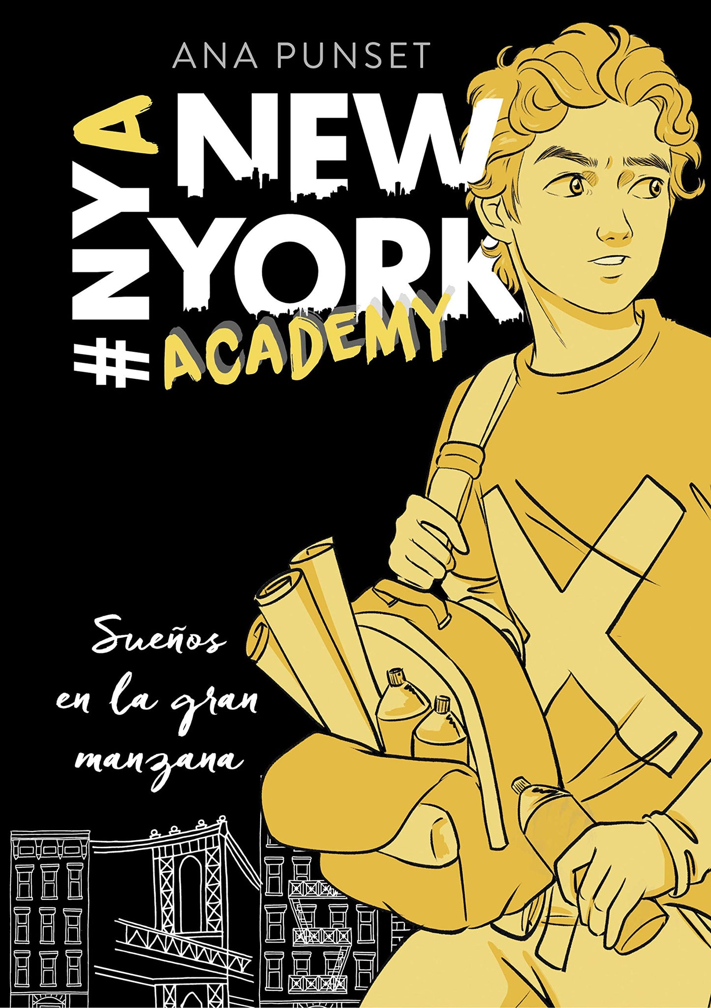 Sueños en la gran manzana (Serie New York Academy 2) (Jóvenes lectores)