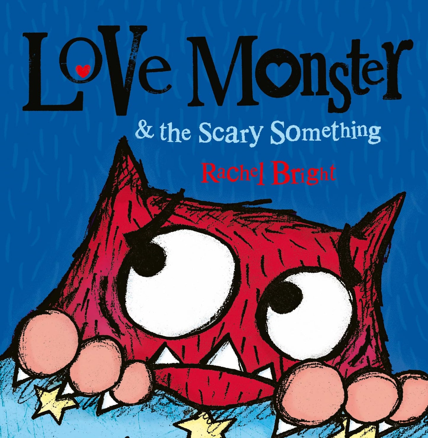 Libro: Love Monster and the Scary Something: A fun and spooky illustrated children’s book about learning to be brave – now a major TV series!