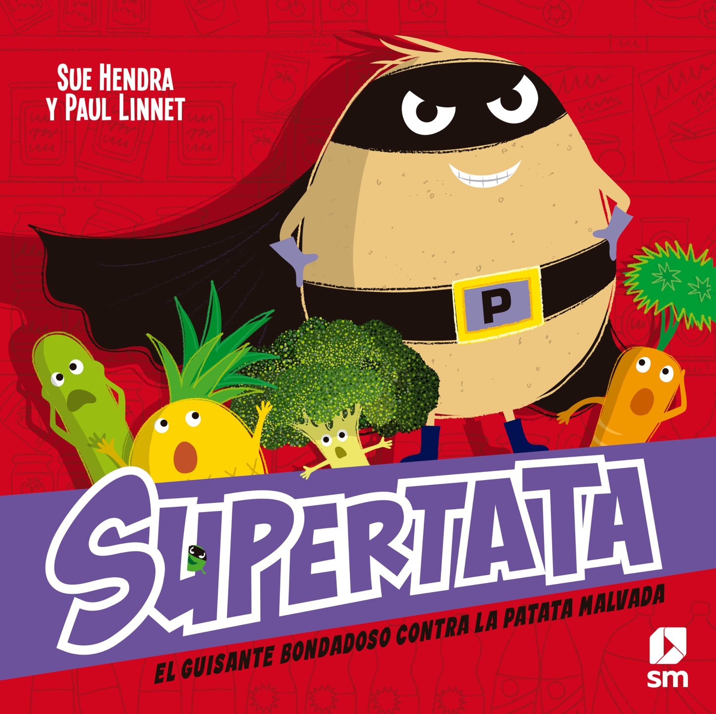 Libro: Supertata y el guisante bondadoso contra la patata malvada