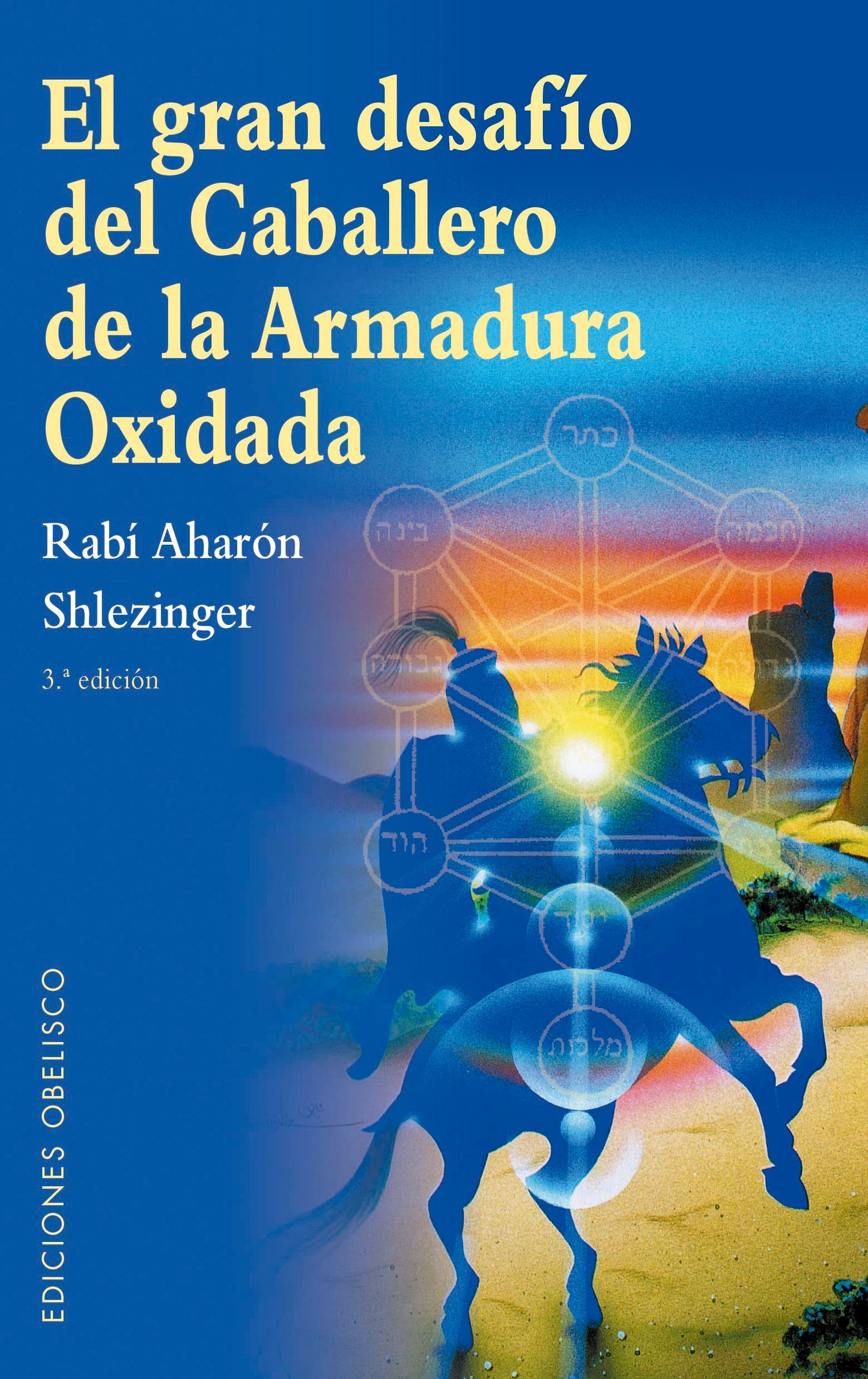 Libro: El gran desafío del caballero de la armadura oxidada (N.E.) (Spanish Edition)