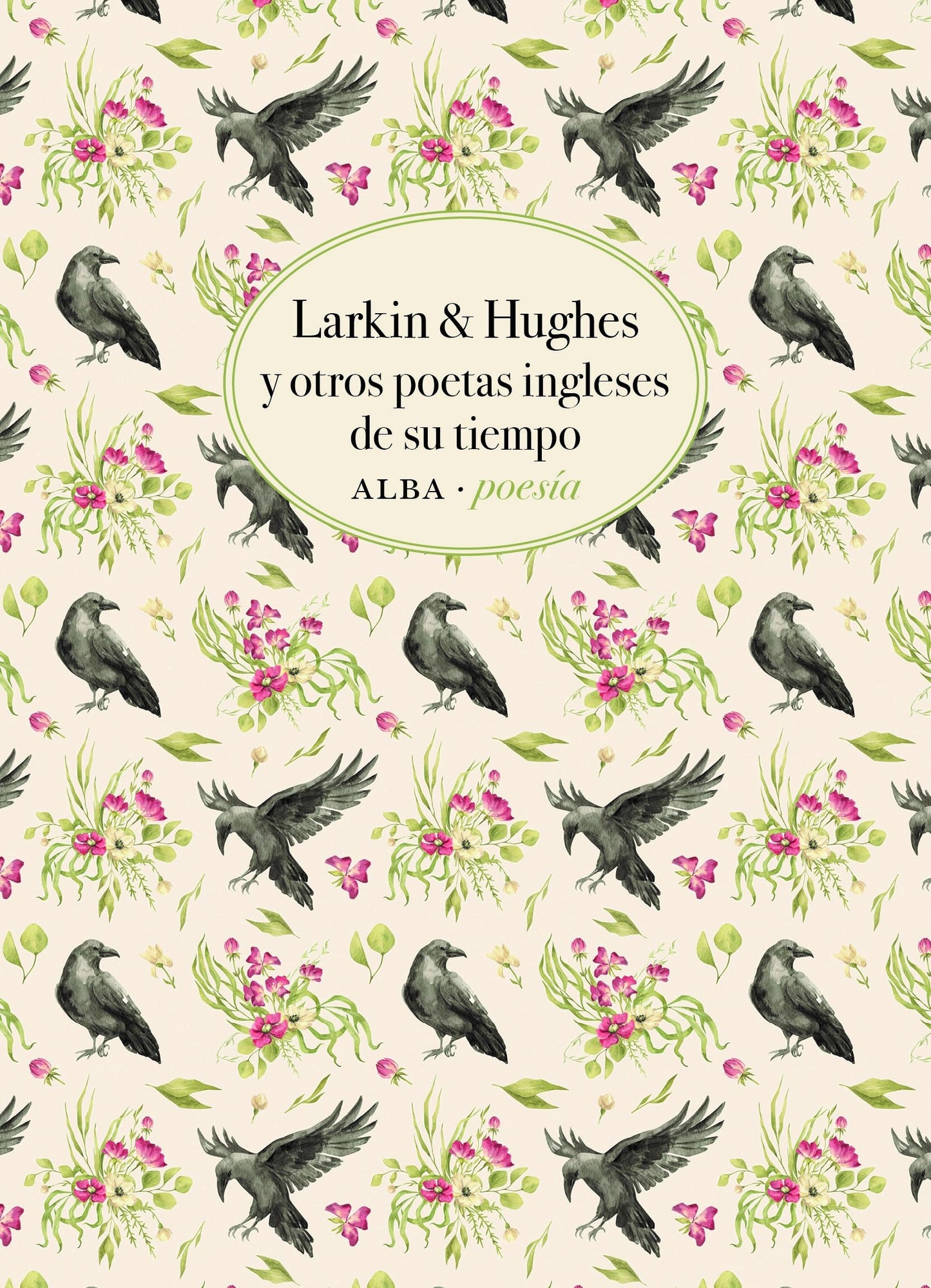 Libro: Larkin & Hughes y otros poetas ingleses de su tiempo: 25 (Alba Poesía)