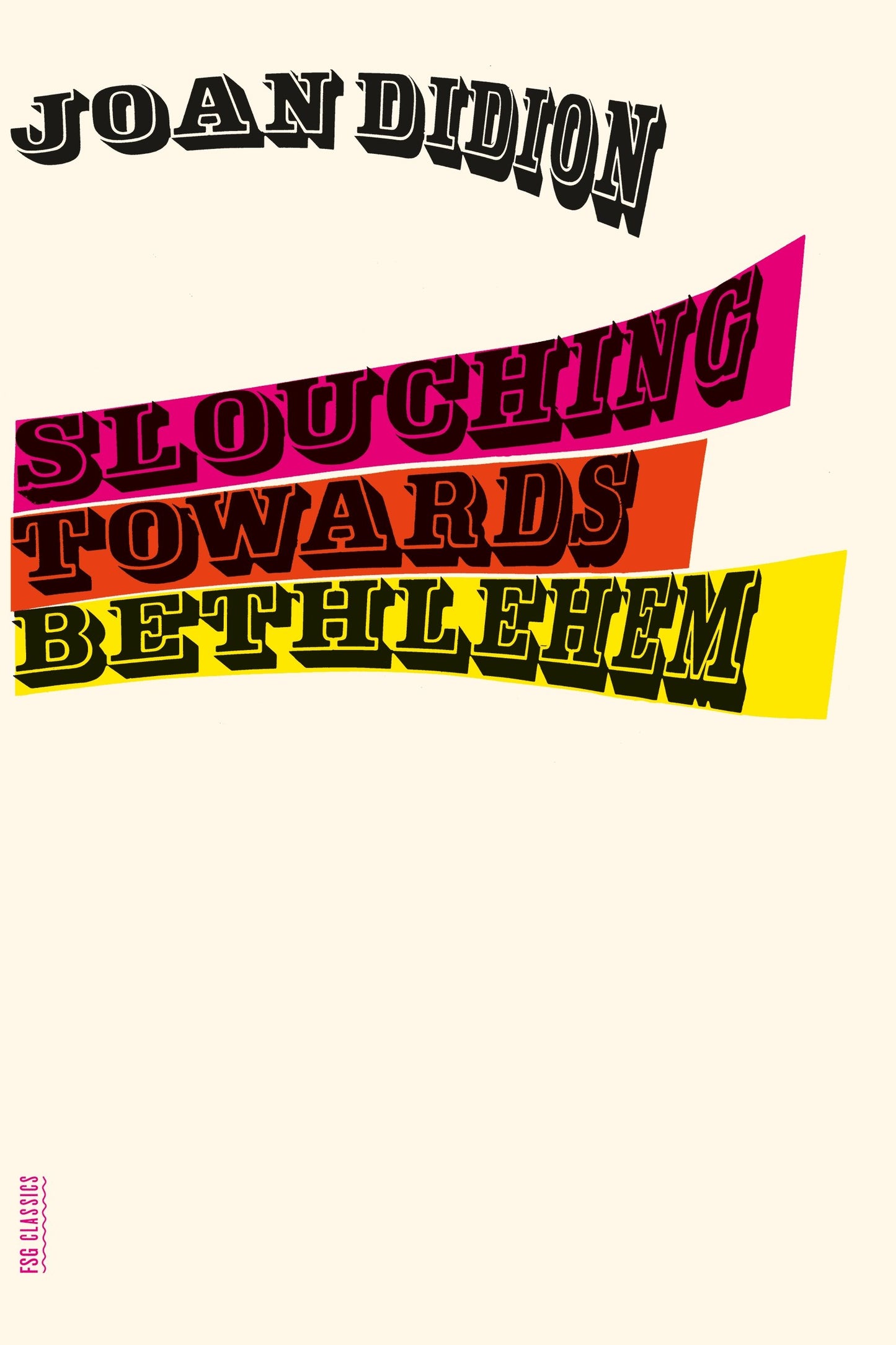Libro: Slouching Towards Bethlehem: Essays (FSG Classics)