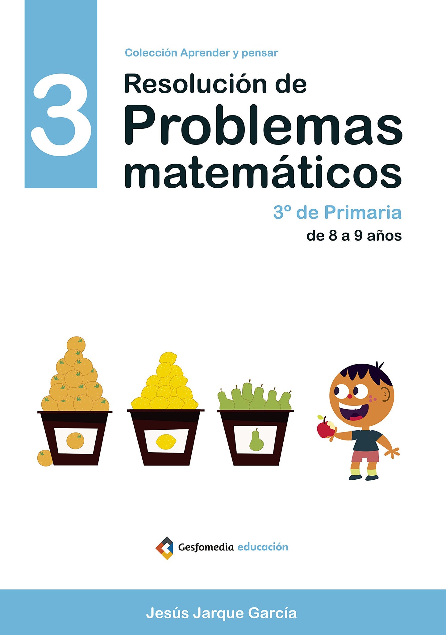 Libro: RESOLUCIÓN DE PROBLEMAS MATEMÁTICOS: NIVEL 3