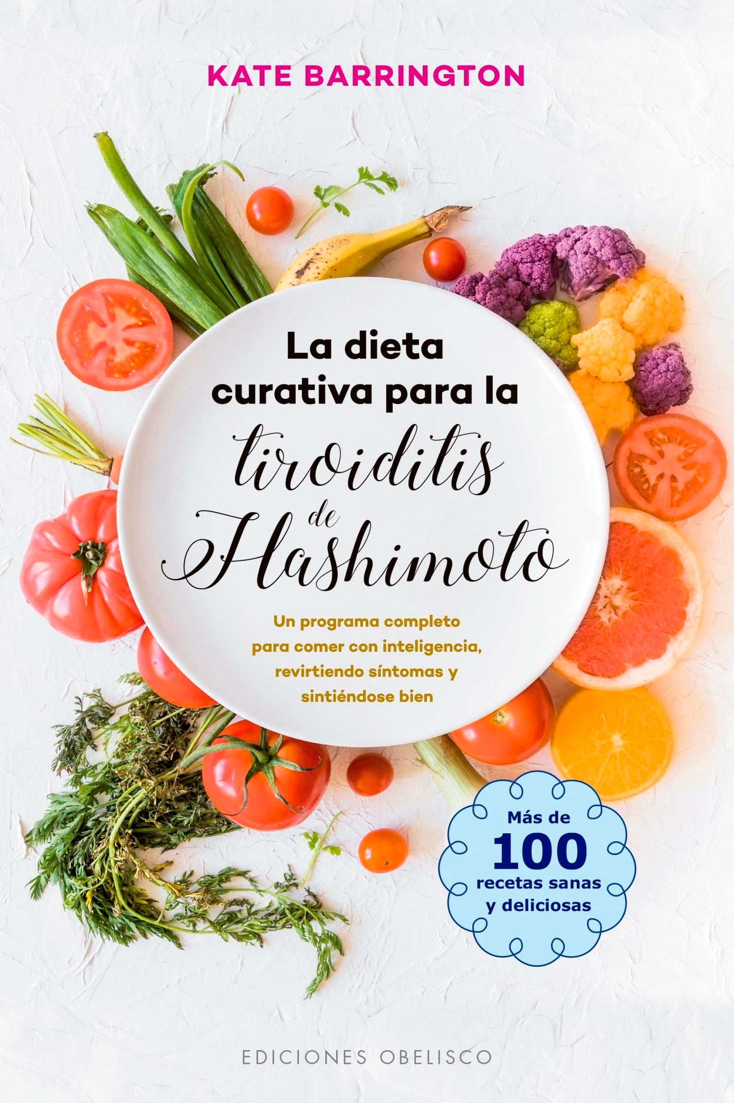 La Dieta curativa para La Tiroiditis de Hashimoto (SALUD Y VIDA NATURAL)