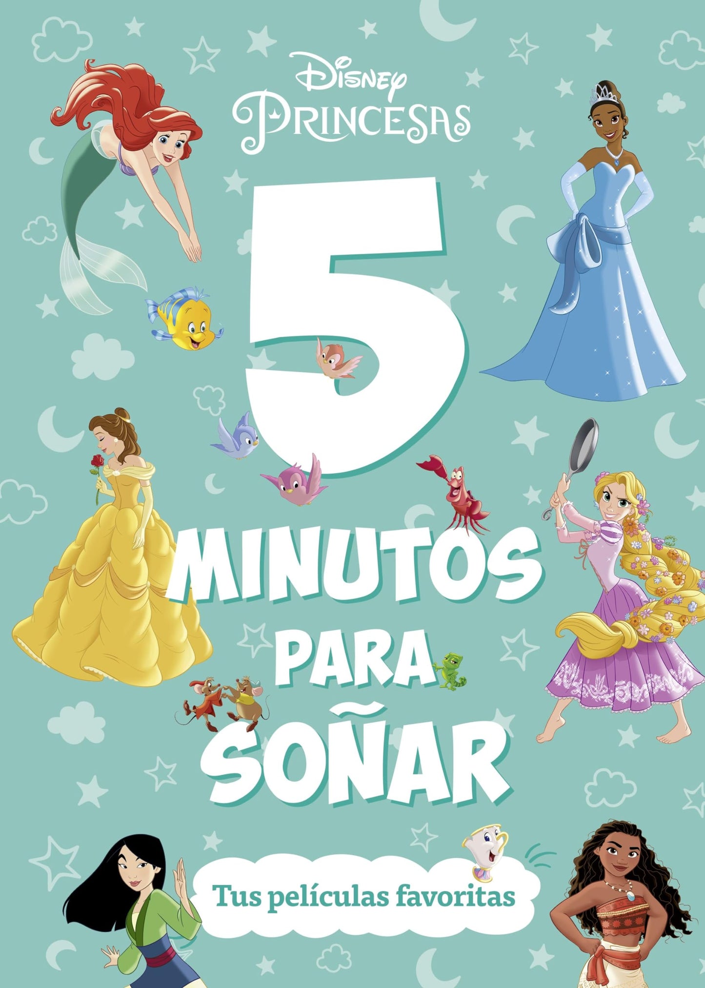 Princesas. 5 minutos para soñar. Tus películas favoritas (Disney. Princesas)