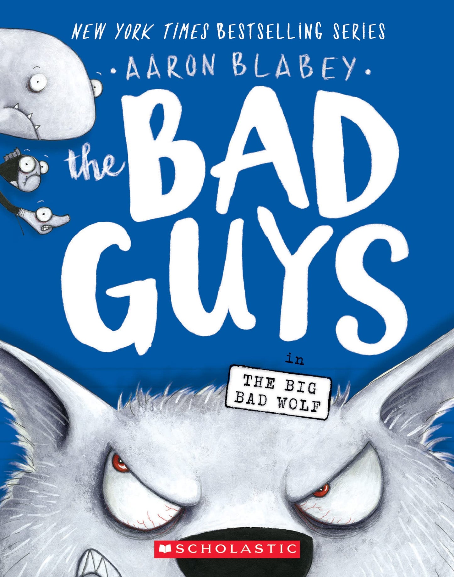 Libro: The Bad Guys in The Big Bad Wolf (The Bad Guys #9) (9)
