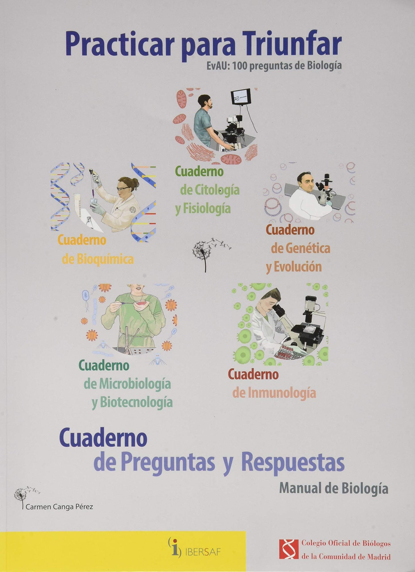 Libro: PRACTICAR PARA TRIUNFAR. EVAU: 100 PREGUNTAS DE BIOLOGÍA: CUADERNO DE PREGUNTAS Y RESPUESTAS