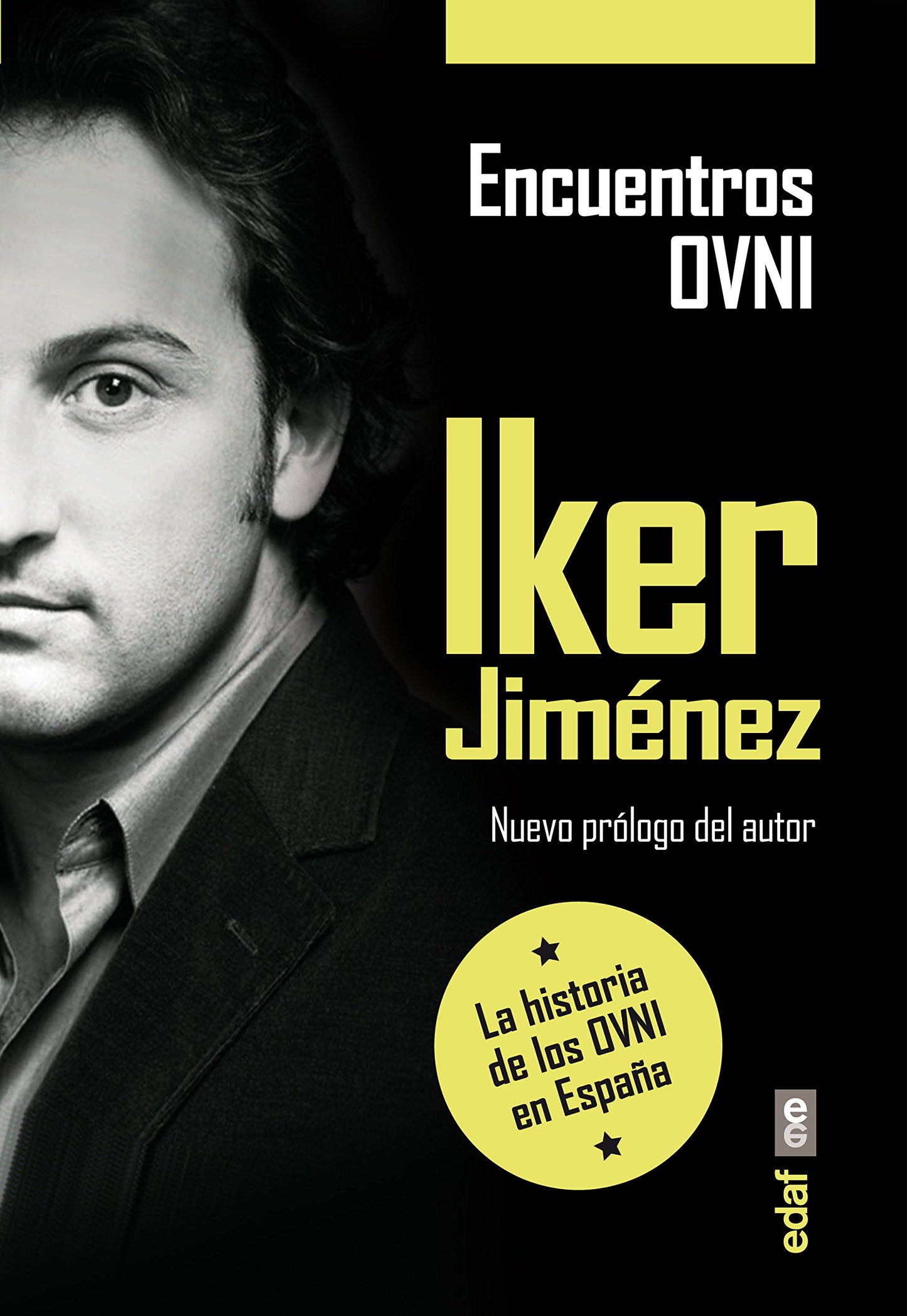 Libro: ENCUENTROS OVNI. LA HISTORIA DE LOS OVNI EN ESPAÑA (Mundo Mágico y Heterodoxo)