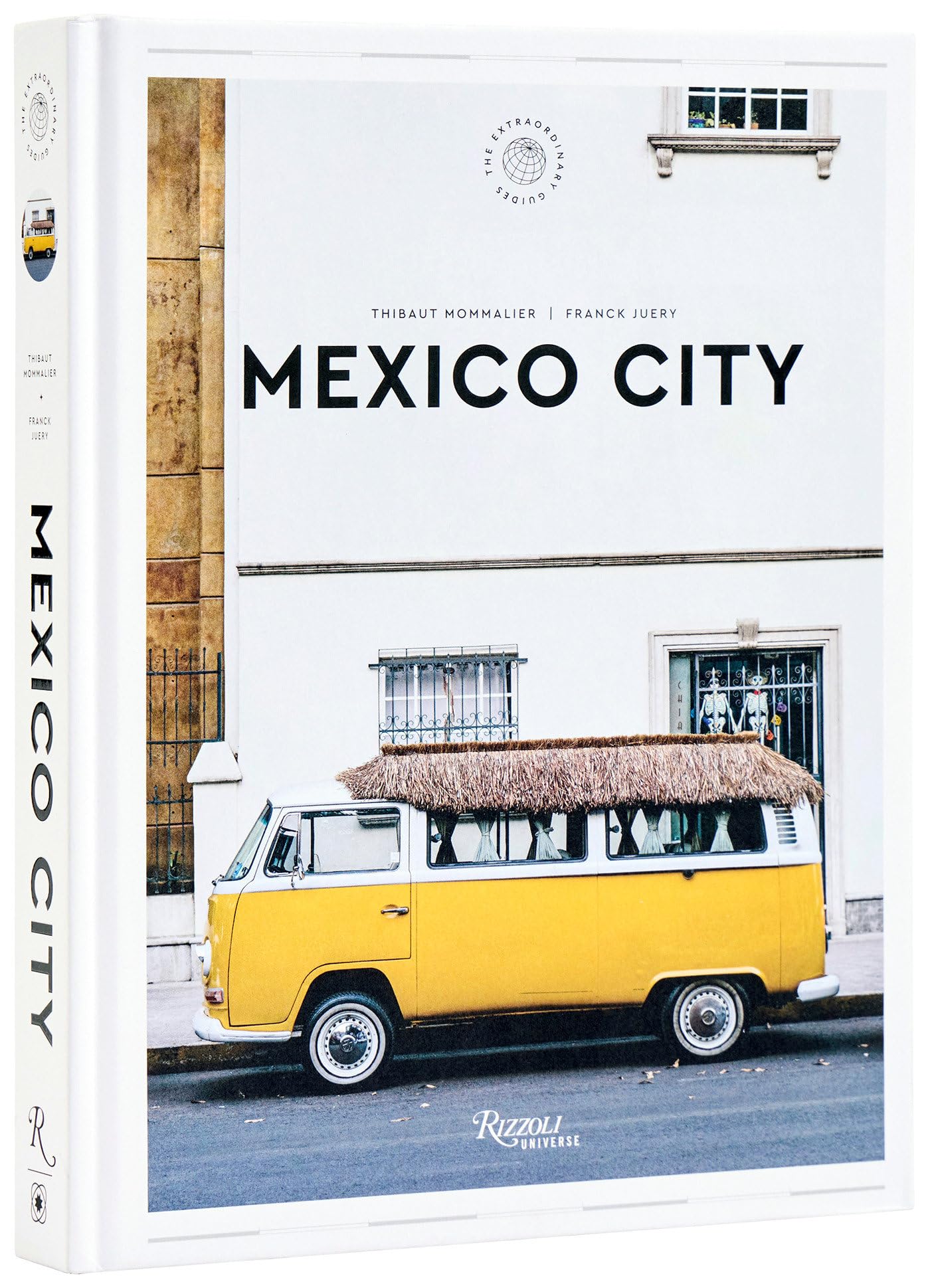Libro: Mexico City: The Extraordinary Guide: An Insider Tour of Art, Food, and Culture