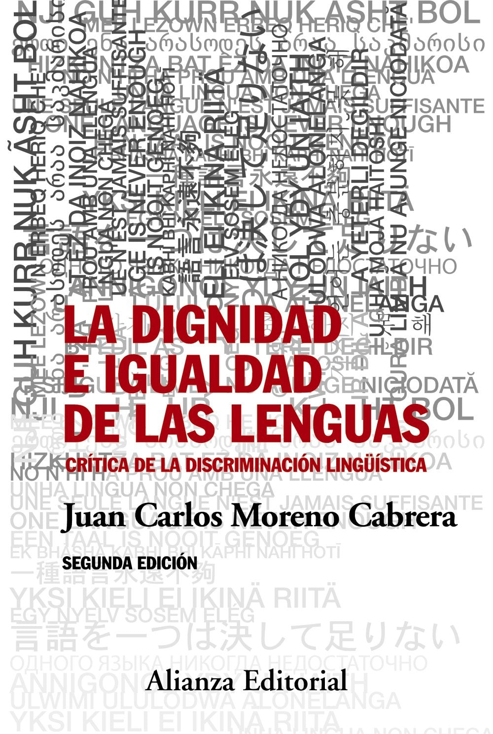 Libro: La dignidad e igualdad de las lenguas: Segunda edición - Crítica de la discriminación lingüística