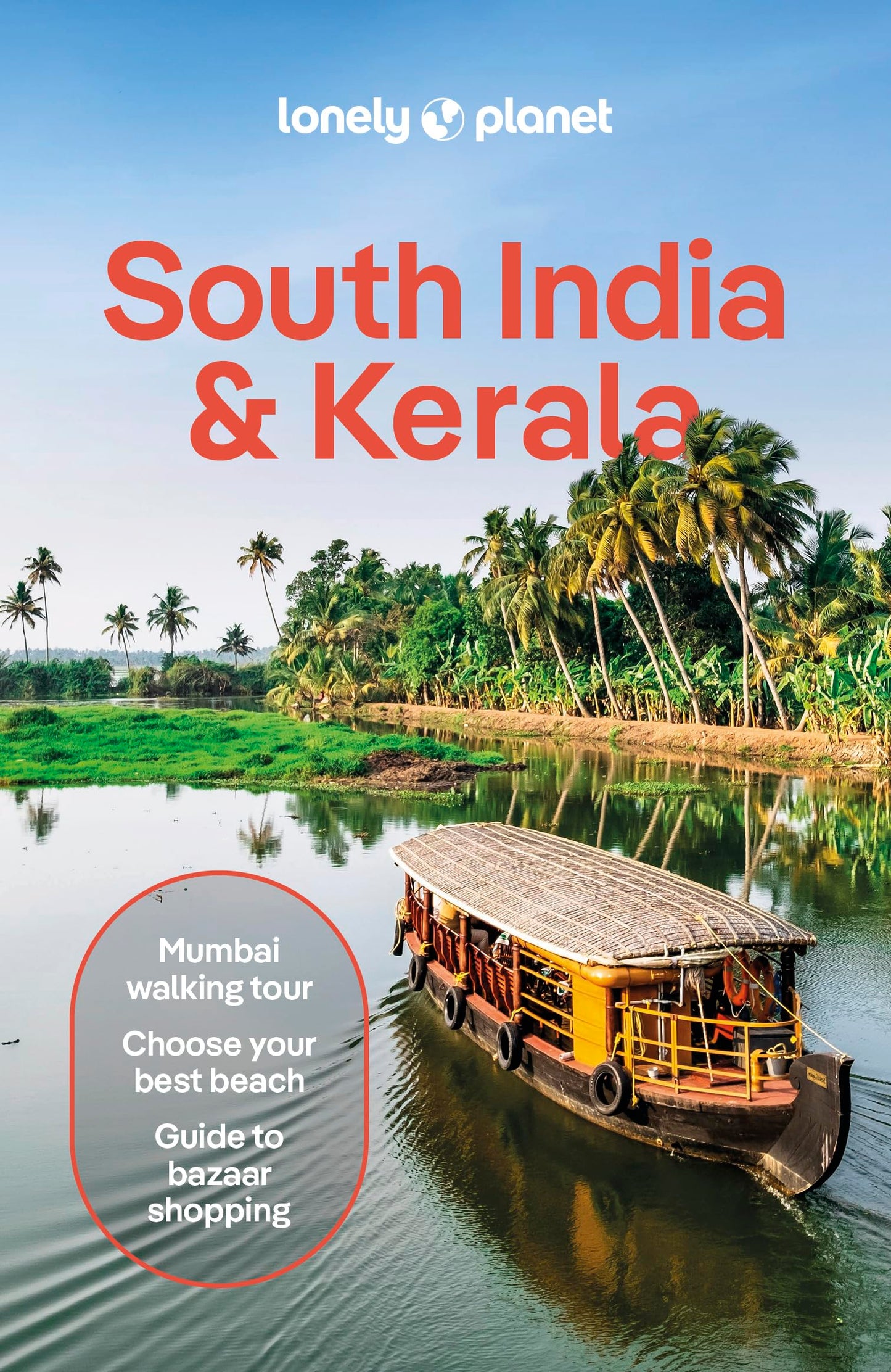 Libro: Lonely Planet South India & Kerala: Plan the Trip of a Lifetime | Detailed Itineraries & Maps | Insider Tips | Covers Mumbai (Bombay), Maharashtra, Goa, Karnataka and more (Travel Guide)