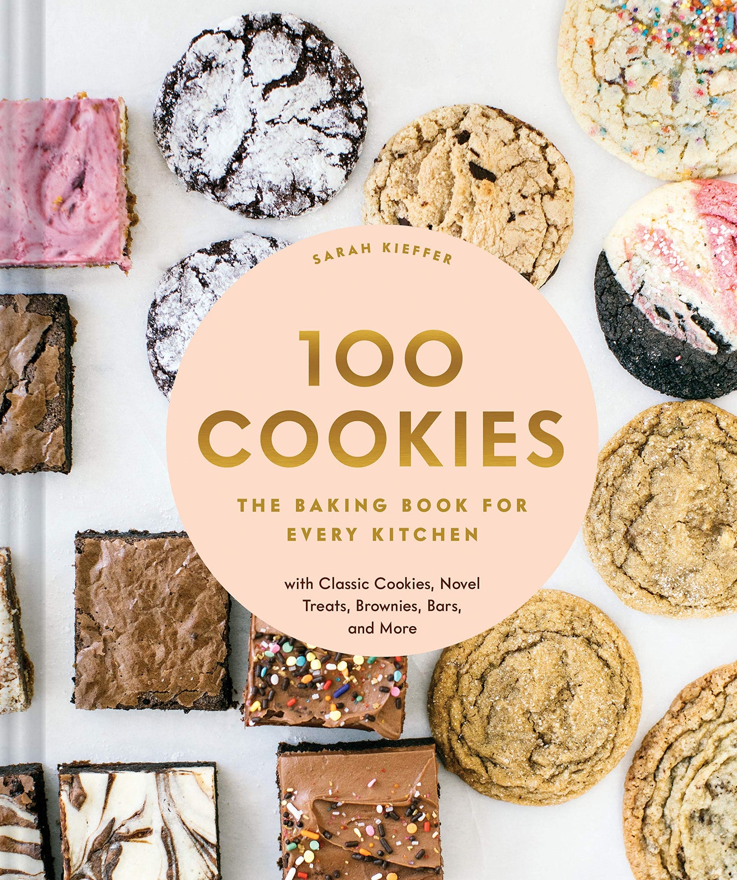 Libro: 100 Cookies: The Baking Book for Every Kitchen, with Classic Cookies, Novel Treats, Brownies, Bars, and More (100 Baking Recipes for Every Kitchen)