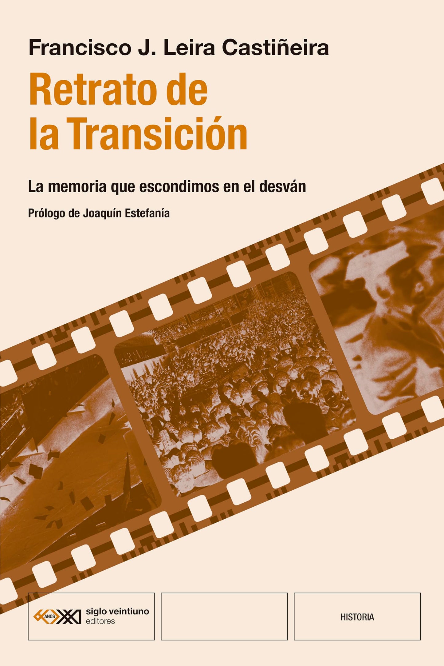 Libro: Retrato de la Transición: LA MEMORIA QUE ESCONDIMOS EN EL DESVÁN: 1 (HISTORIA)