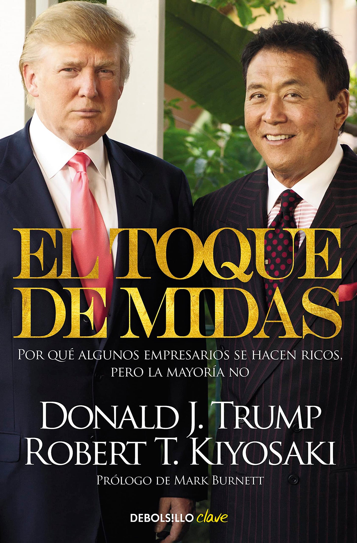 Libro: El toque de Midas: Por qué algunos empresarios se hacen ricos, pero la mayoría no (Clave)