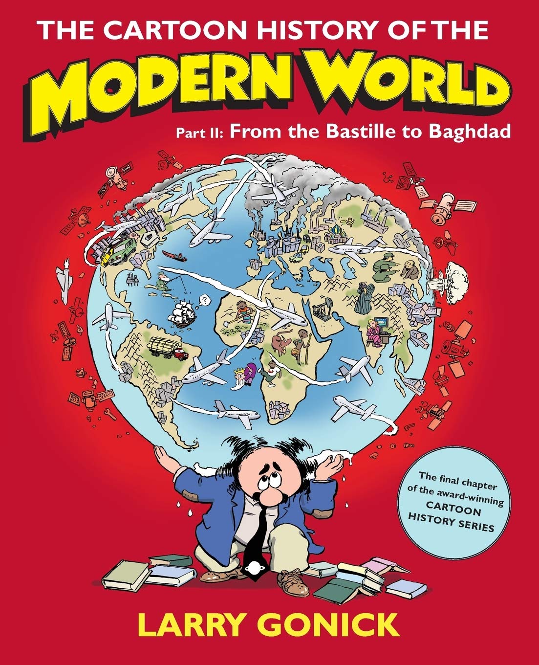Libro: The Cartoon History of the Modern World, Part 2: From the Bastille to Baghdad