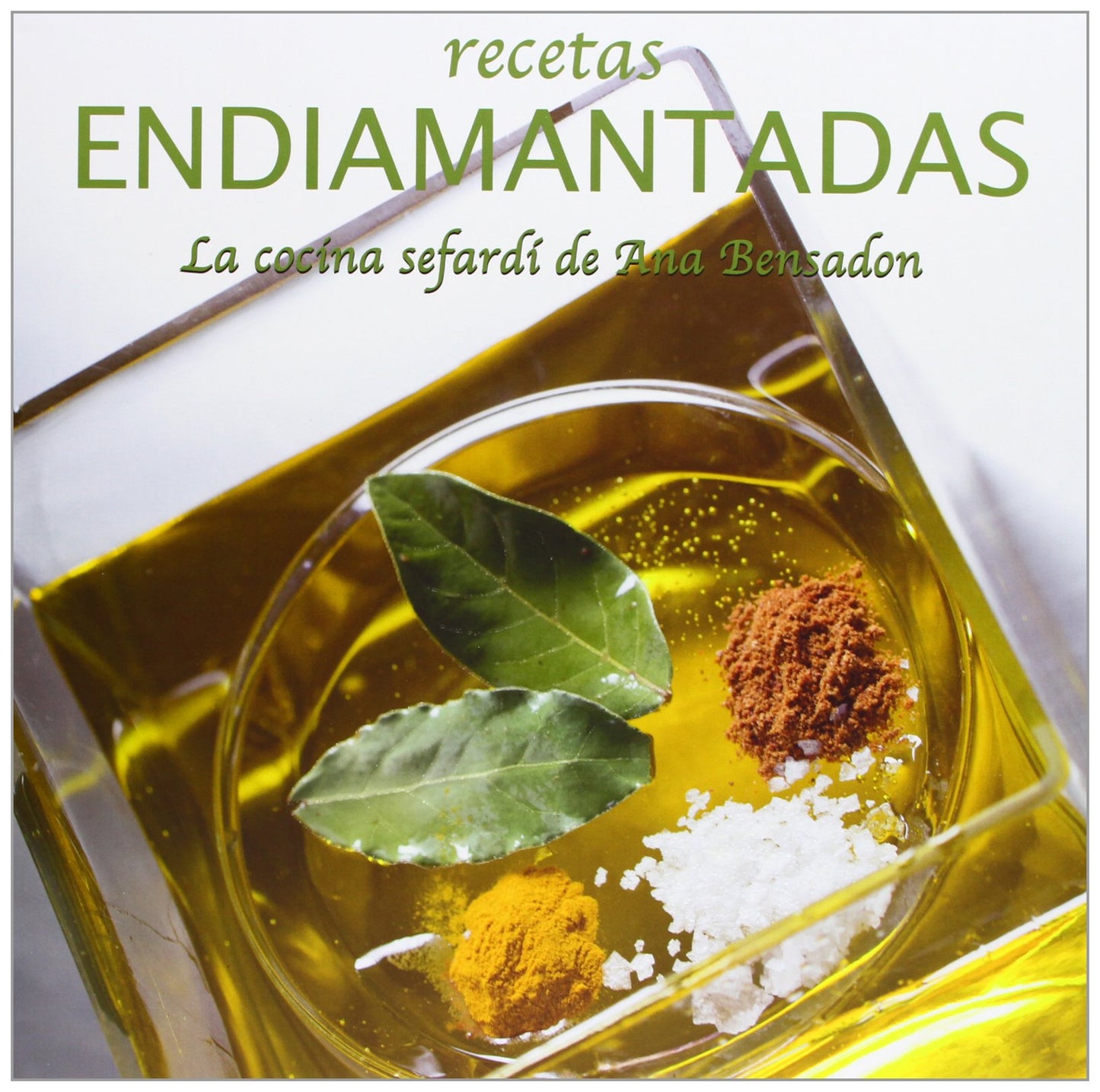 Libro: RECETAS ENDIAMANTADAS - LA COCINA SEFARDI DE ANA BENSADON