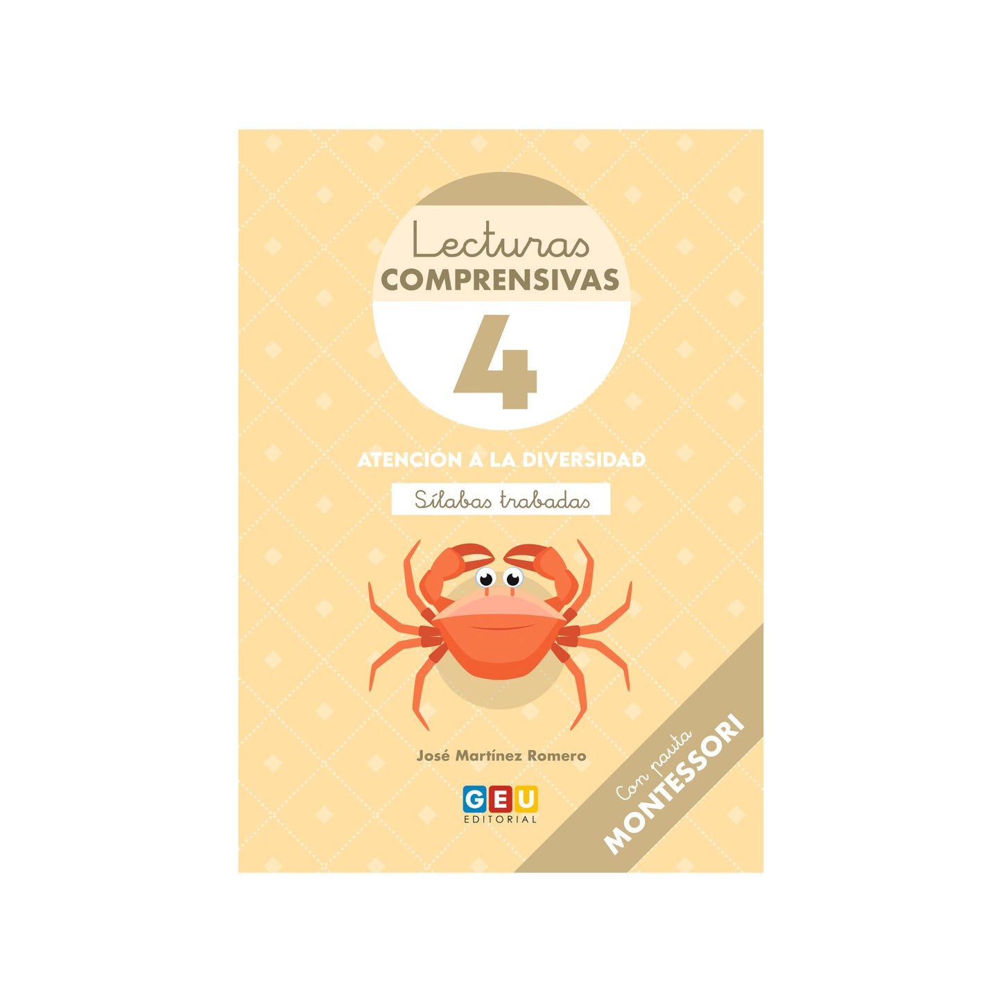 Libro: Comprensión Lectora 1 Primaria | Lecturas Comprensivas GEU | Lecturas Comprensivas 4 | Pauta Montessori - Sílabas Trabadas | Editorial GEU 1 Primaria