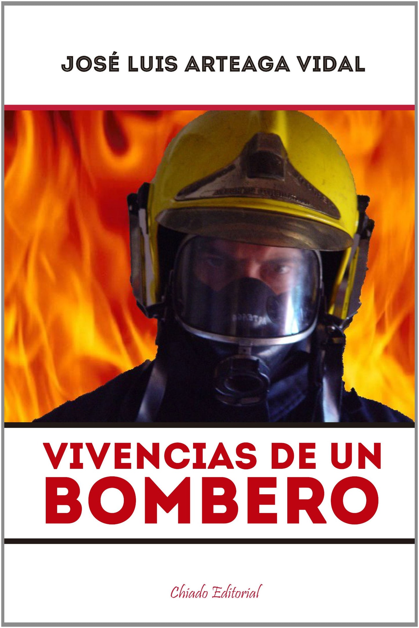 Libro: VIVENCIAS DE UN BOMBERO