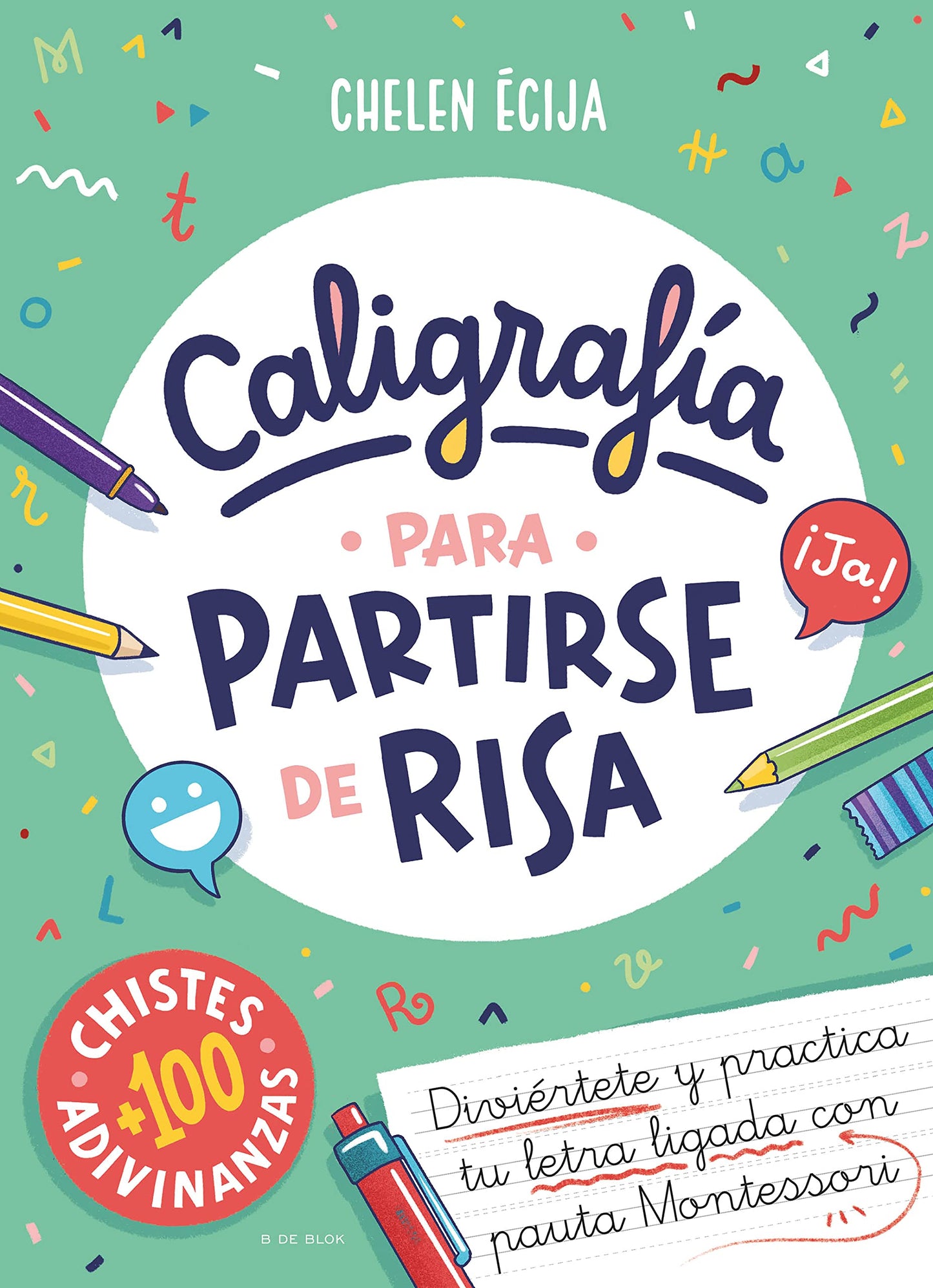 Caligrafía para partirse de risa: Diviértete y practica tu letra ligada con pauta Montessori (a partir de 4 años, letra escolar) (Lettering y caligrafía)