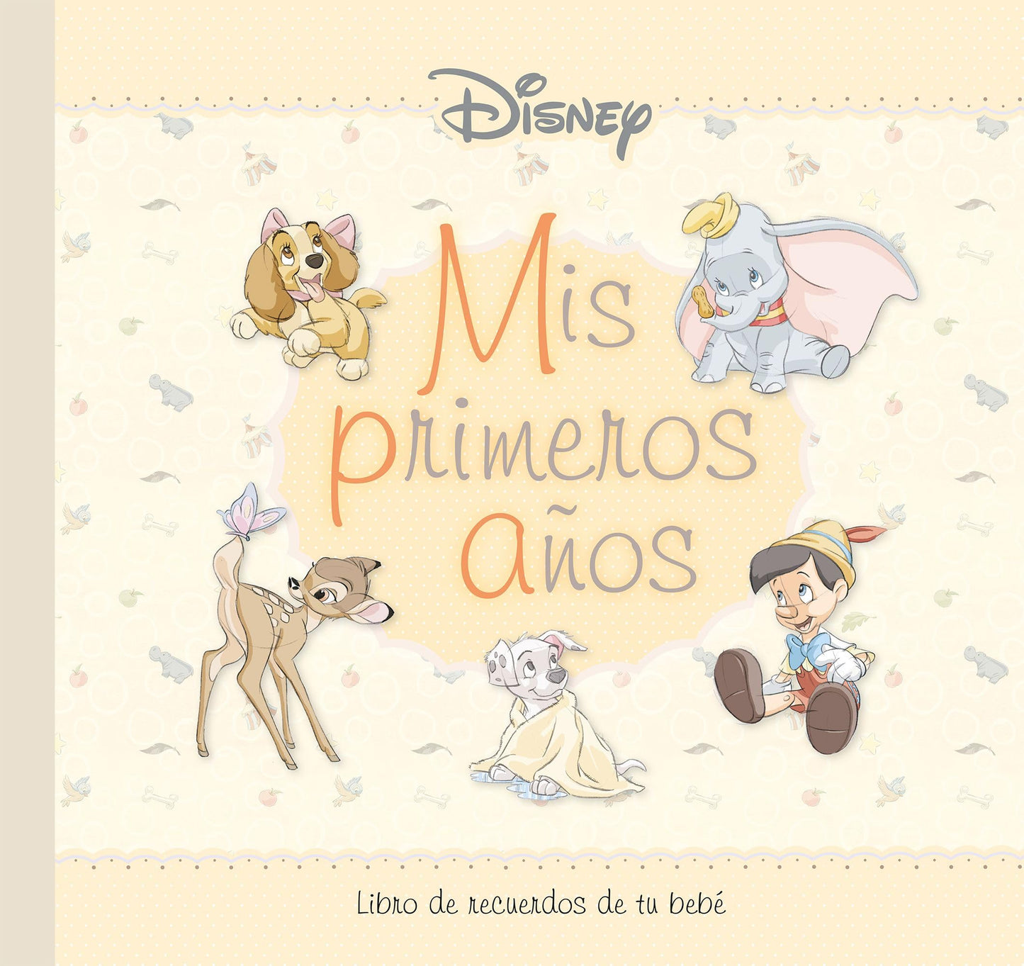Libro: Disney. Mis primeros años: Libro de recuerdos de tu bebé (Varios)