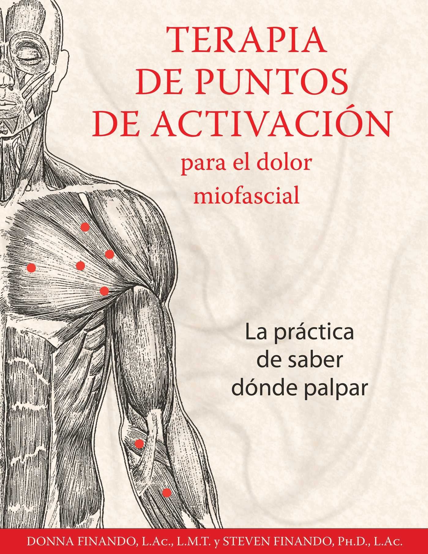 Libro: Terapia de puntos de activación para el dolor miofascial: La práctica de saber dónde palpar (Spanish Edition)