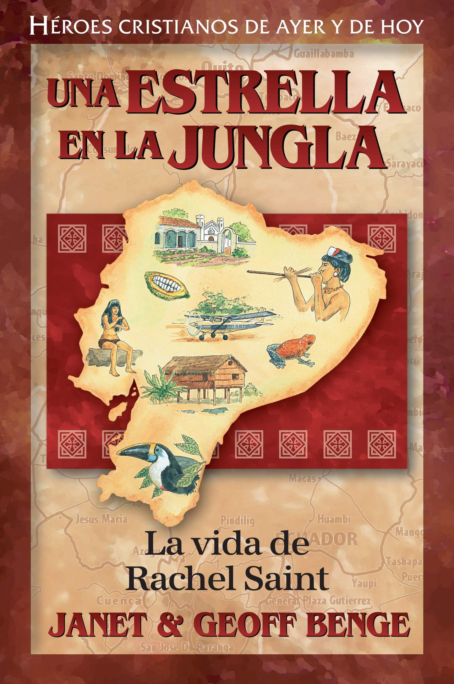 Libro: Una estrella en la jungla: La Vida De Rachel Saint