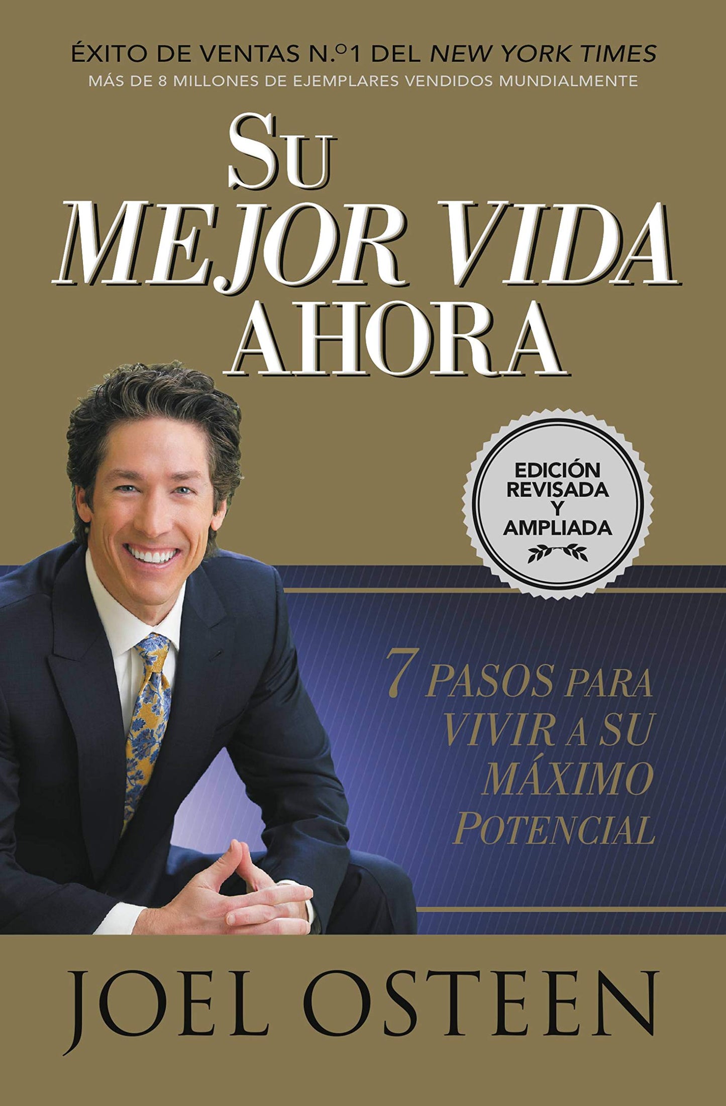 Libro: Su mejor vida ahora: Siete Pasos Para Vivir a Su Máximo Potencial