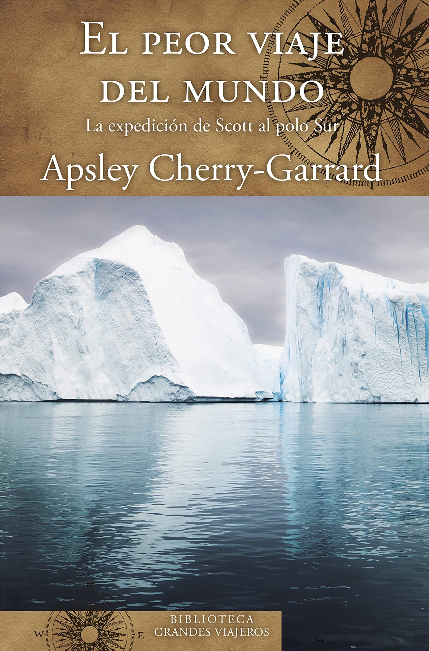 Libro: El peor viaje del mundo: La expedición de Scott al Polo Sur