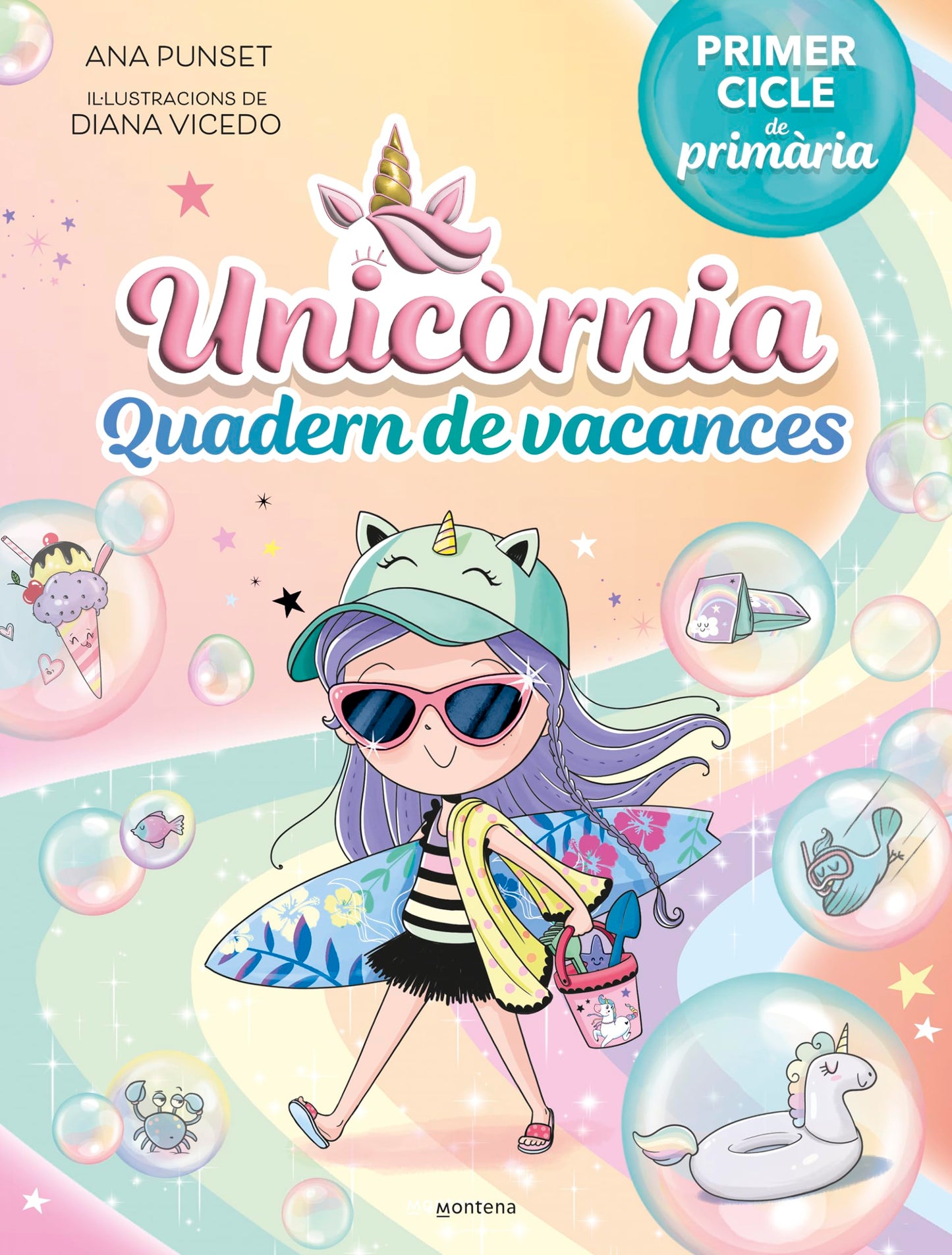 Unicòrnia - Quadern de vacances. Primer cicle de primària (Montena)