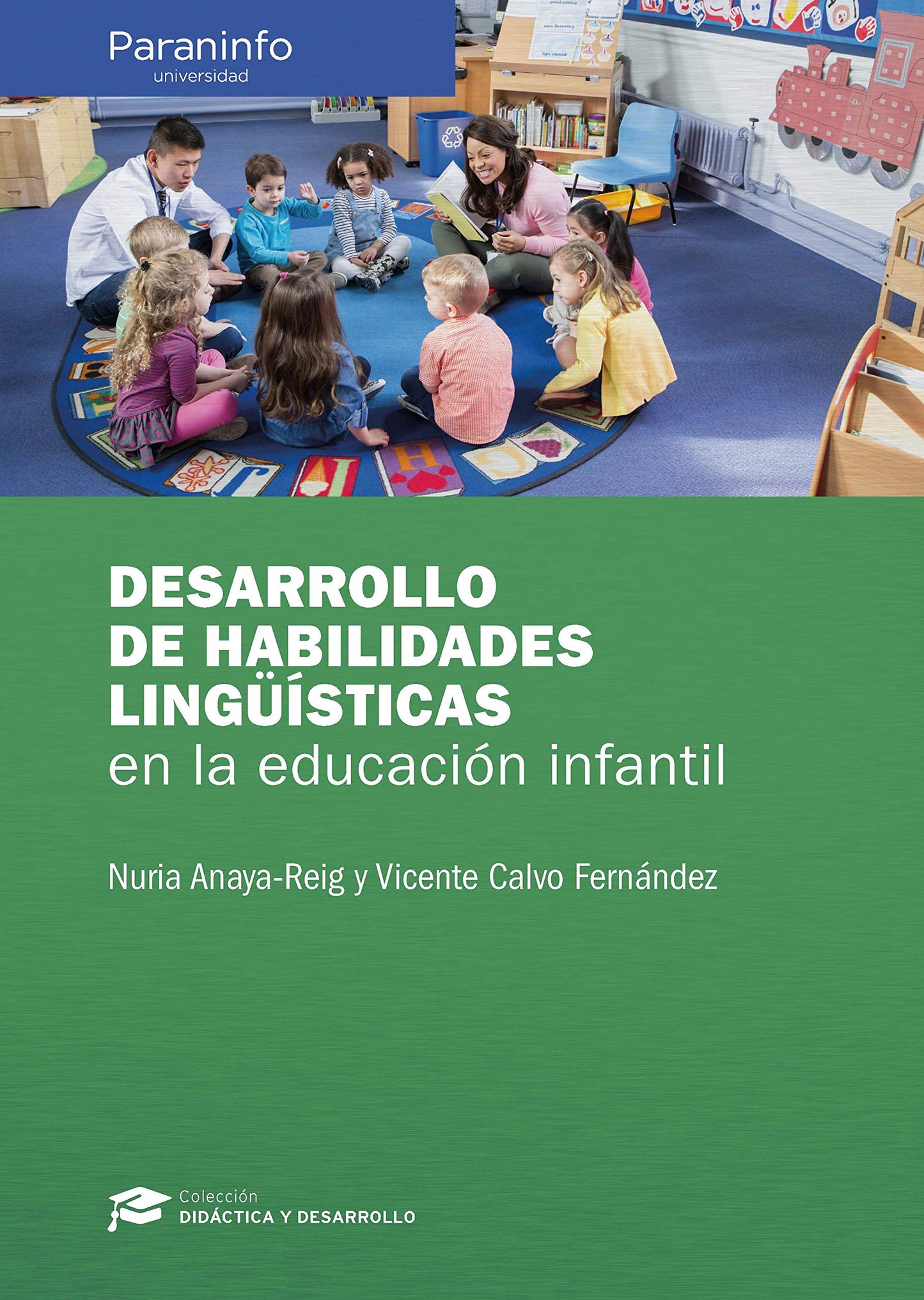Libro: Desarrollo de habilidades lingüísticas en la educación infantil: Fundamentos lingüísticos y psicológicos