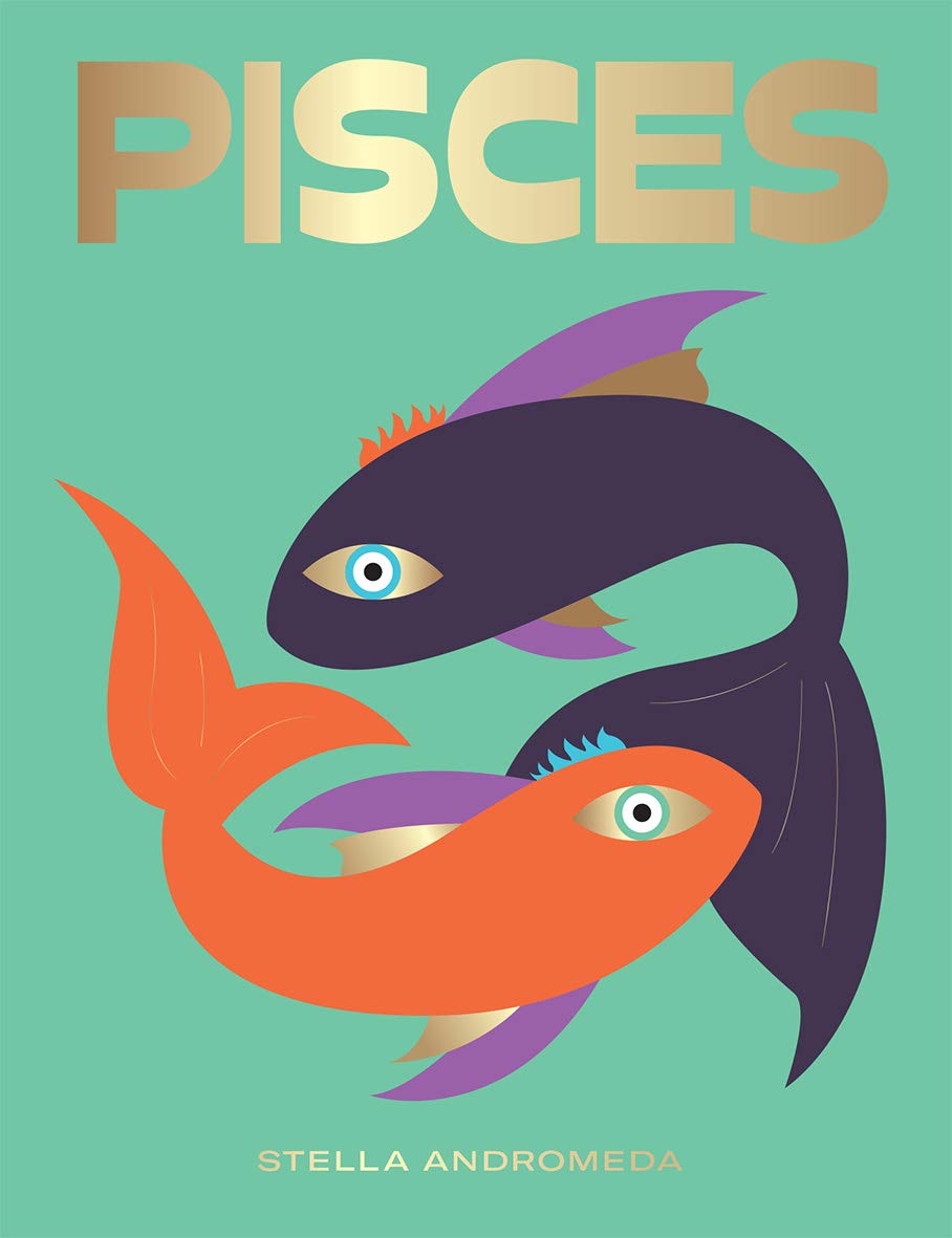 Libro: Pisces: Harness the Power of the Zodiac (Astrology, Star Sign) (Seeing Stars)