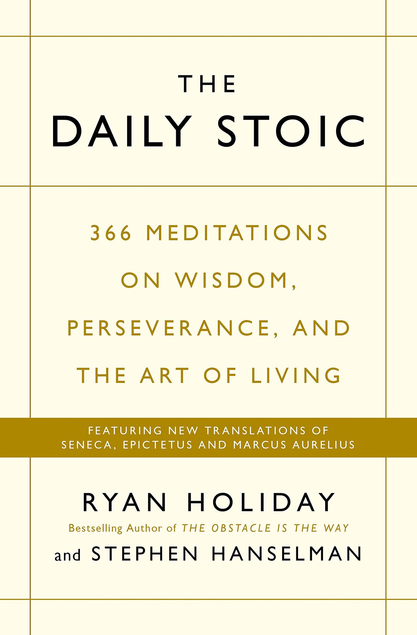 The Daily Stoic: THE PHENOMENAL WORLDWIDE BESTSELLER: 3 MILLION COPIES SOLD