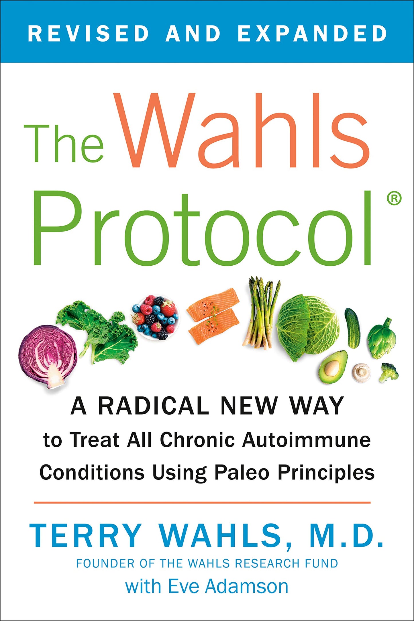 Libro: The Wahls Protocol: A Radical New Way to Treat All Chronic Autoimmune Conditions Using Paleo Principles