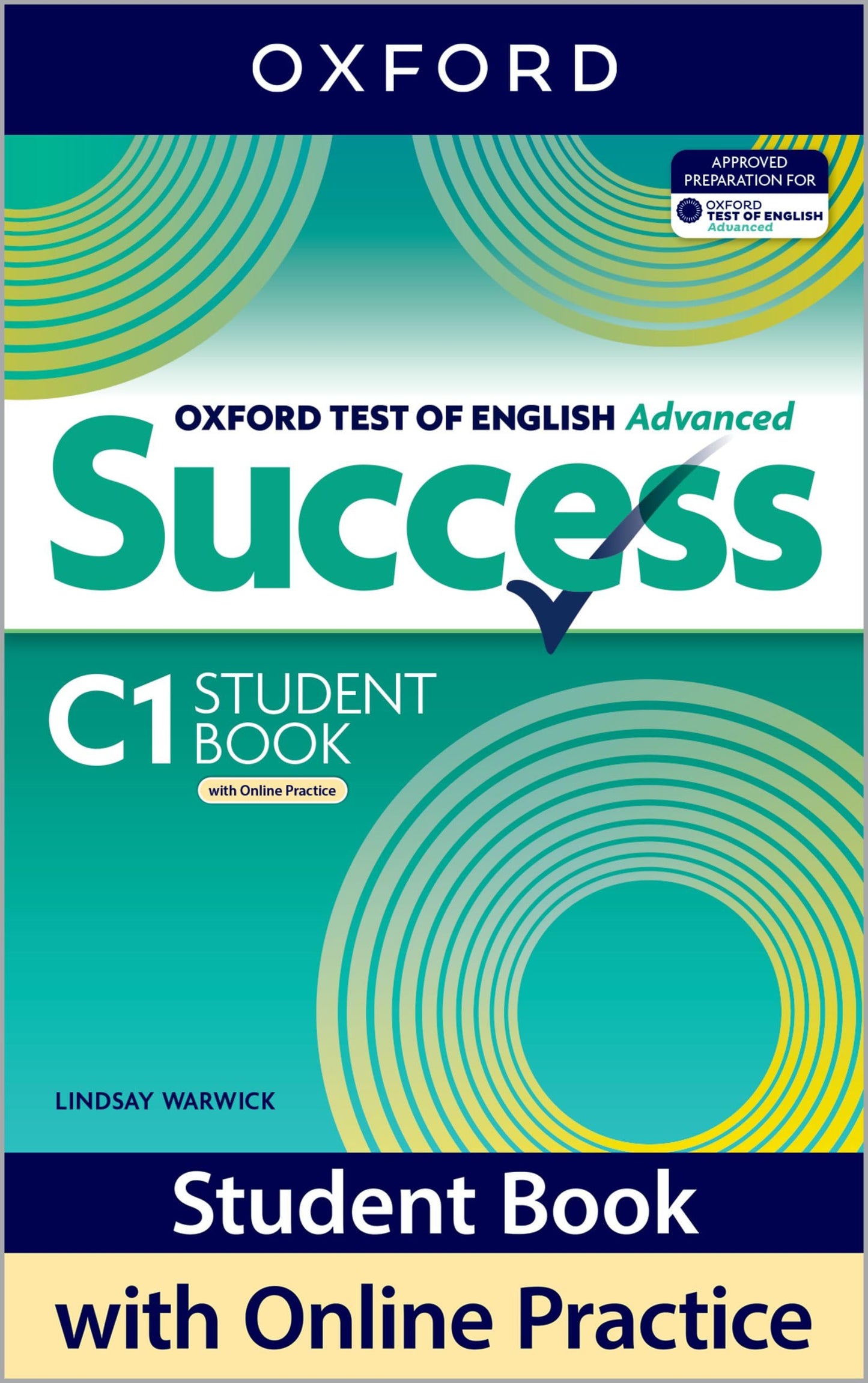 Oxford Test of English Advance. Student's Book with Online Practice Pack: Print Student Book with 2 years' access to Online Practice and Student ... English Hub (Ote Preparación de Exámenes)