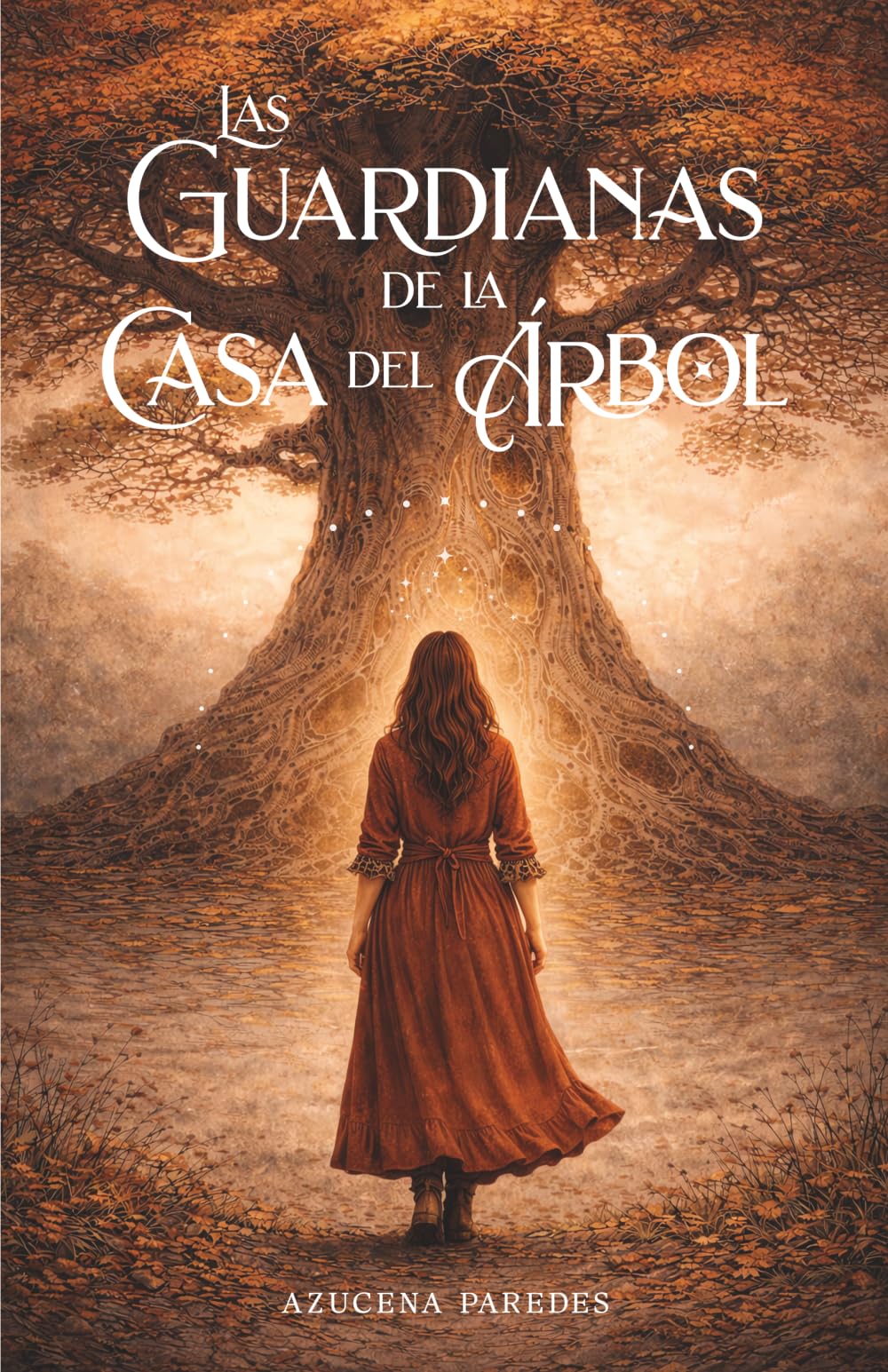 Libro: Las guardianas de la casa del árbol: Una novela feel good con romance rural y la magia de lo invisible