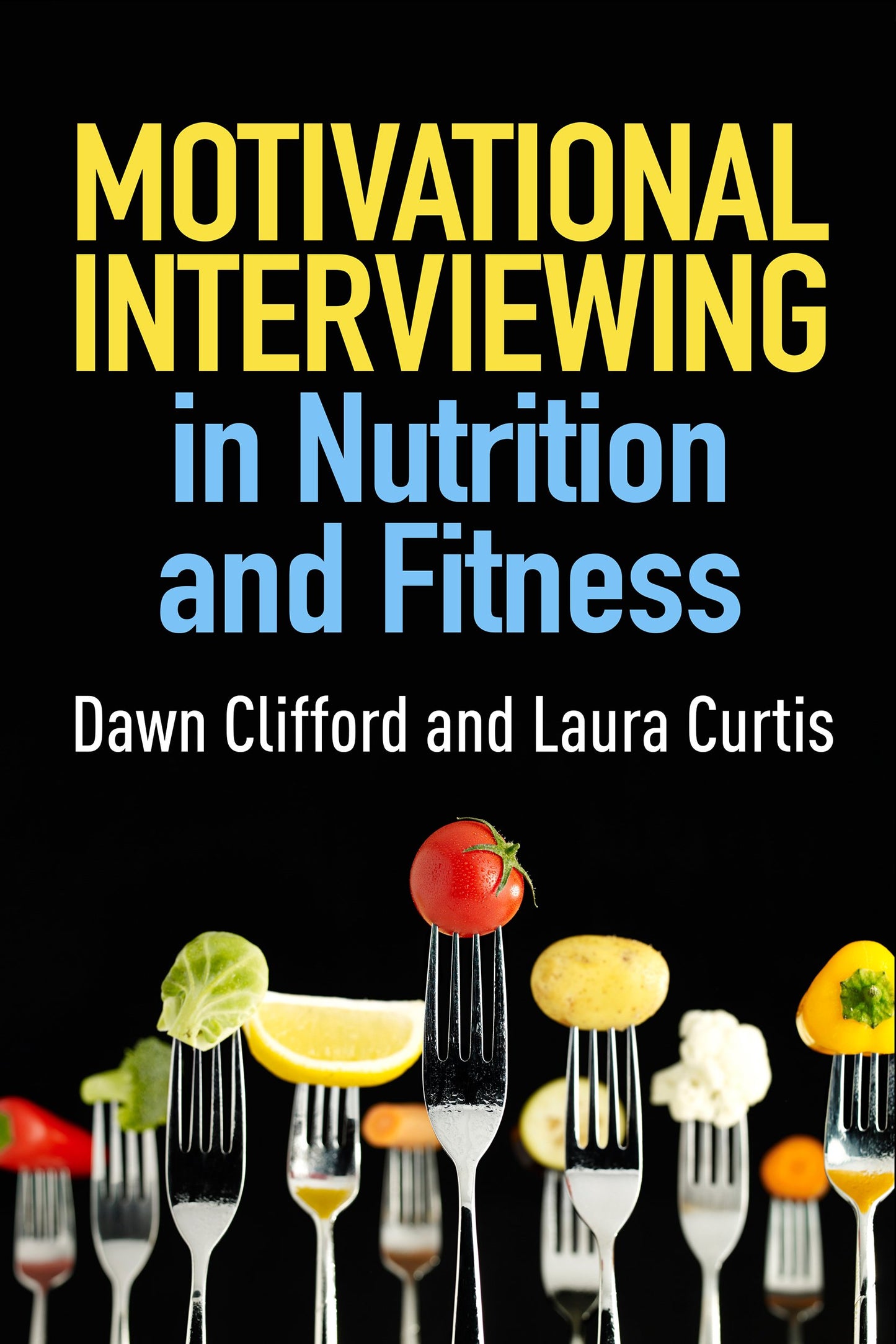 Libro: Motivational Interviewing in Nutrition and Fitness (Applications of Motivational Interviewing Series)