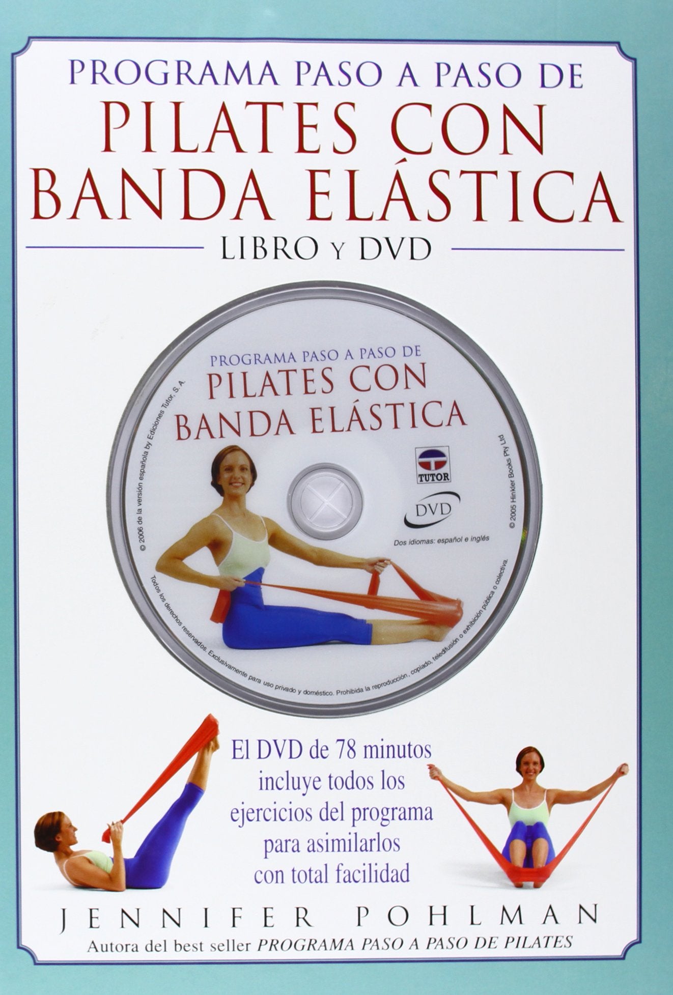 Libro: PROGRAMA PASO A PASO DE PILATES CON BANDA ELASTICA. LIBRO Y DVD (Spanish Edition)