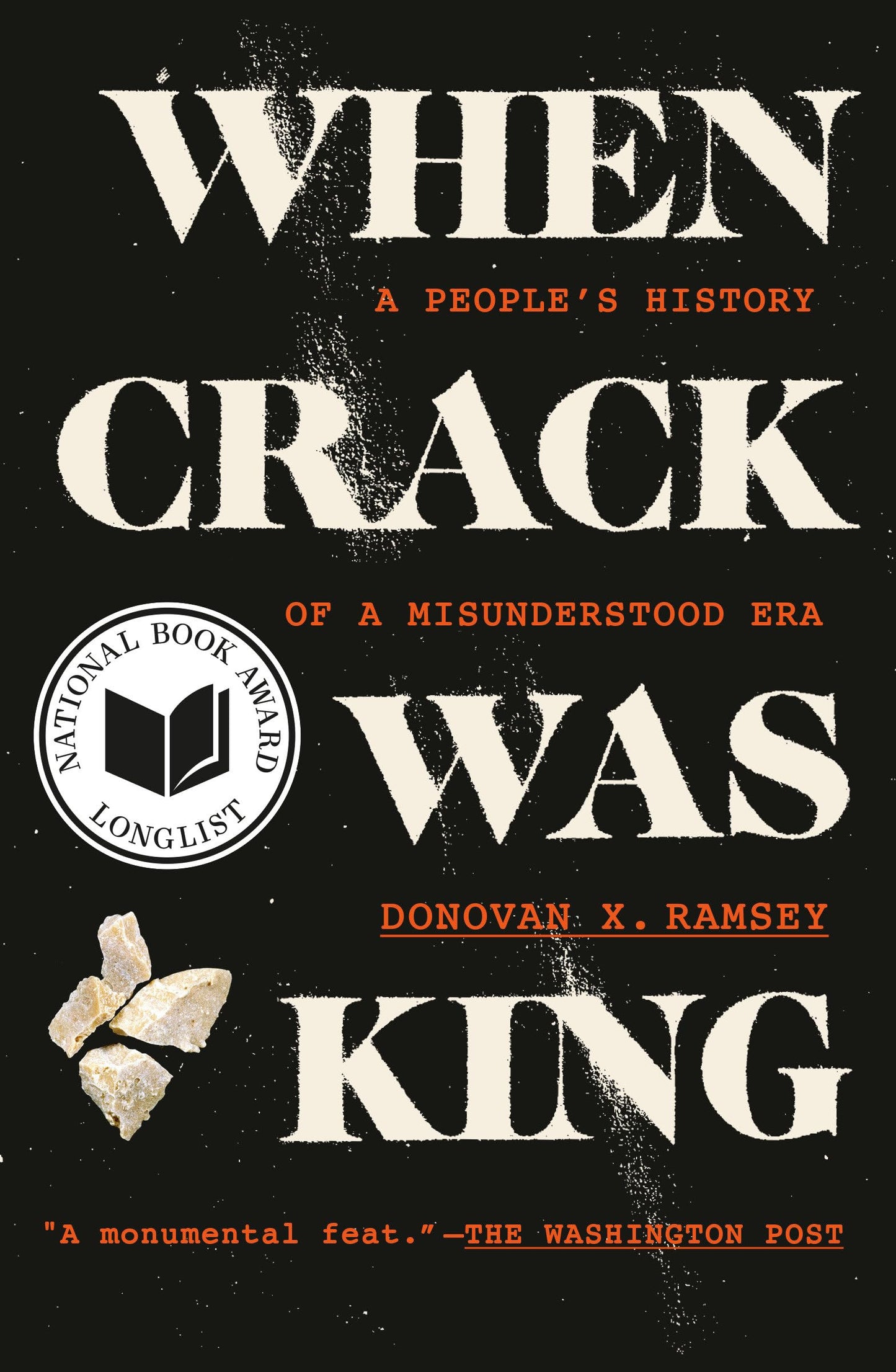 Libro: When Crack Was King: A People's History of a Misunderstood Era