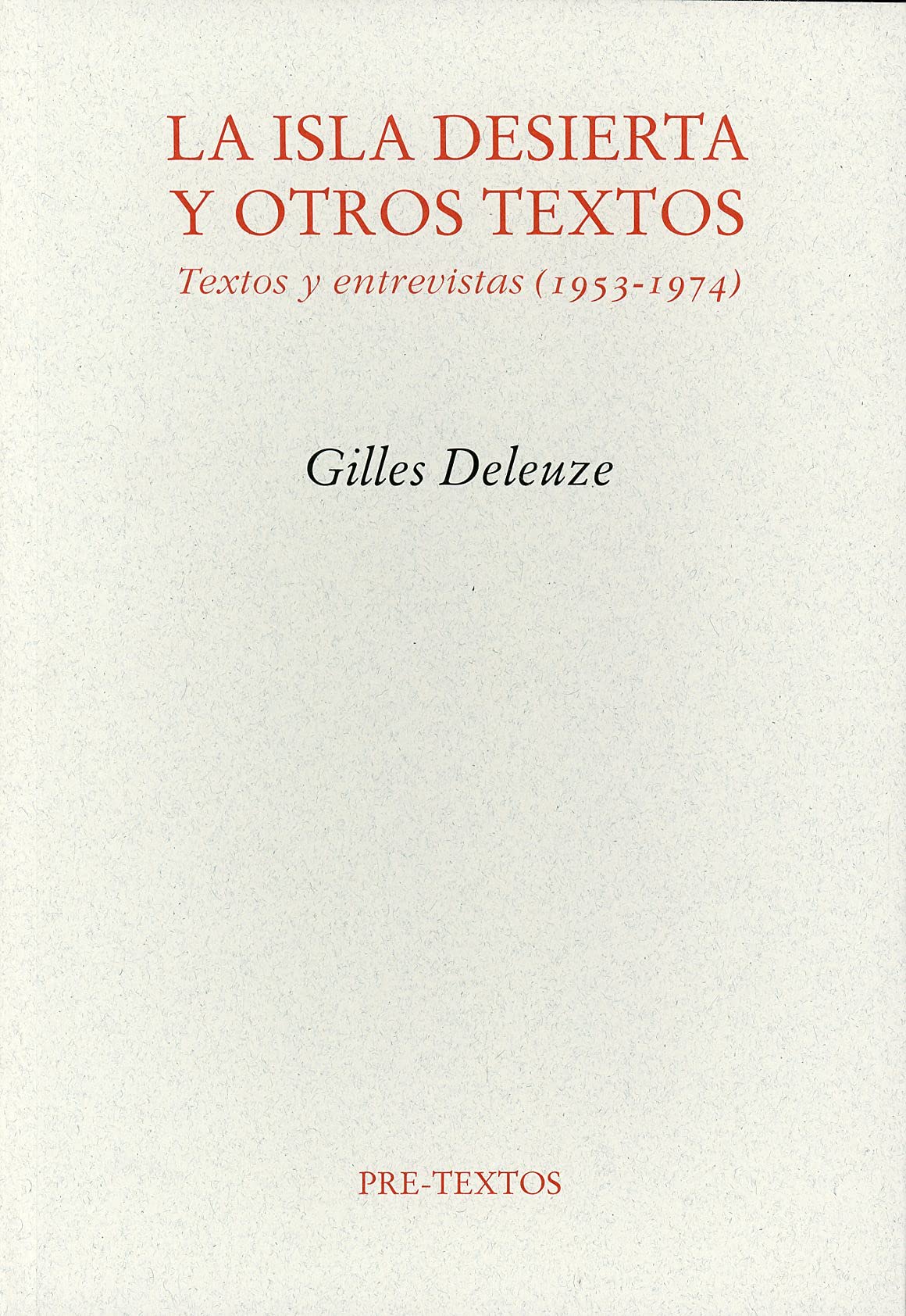 Libro: La isla desierta y otros textos. Textos y entrevistas (1953-1974)