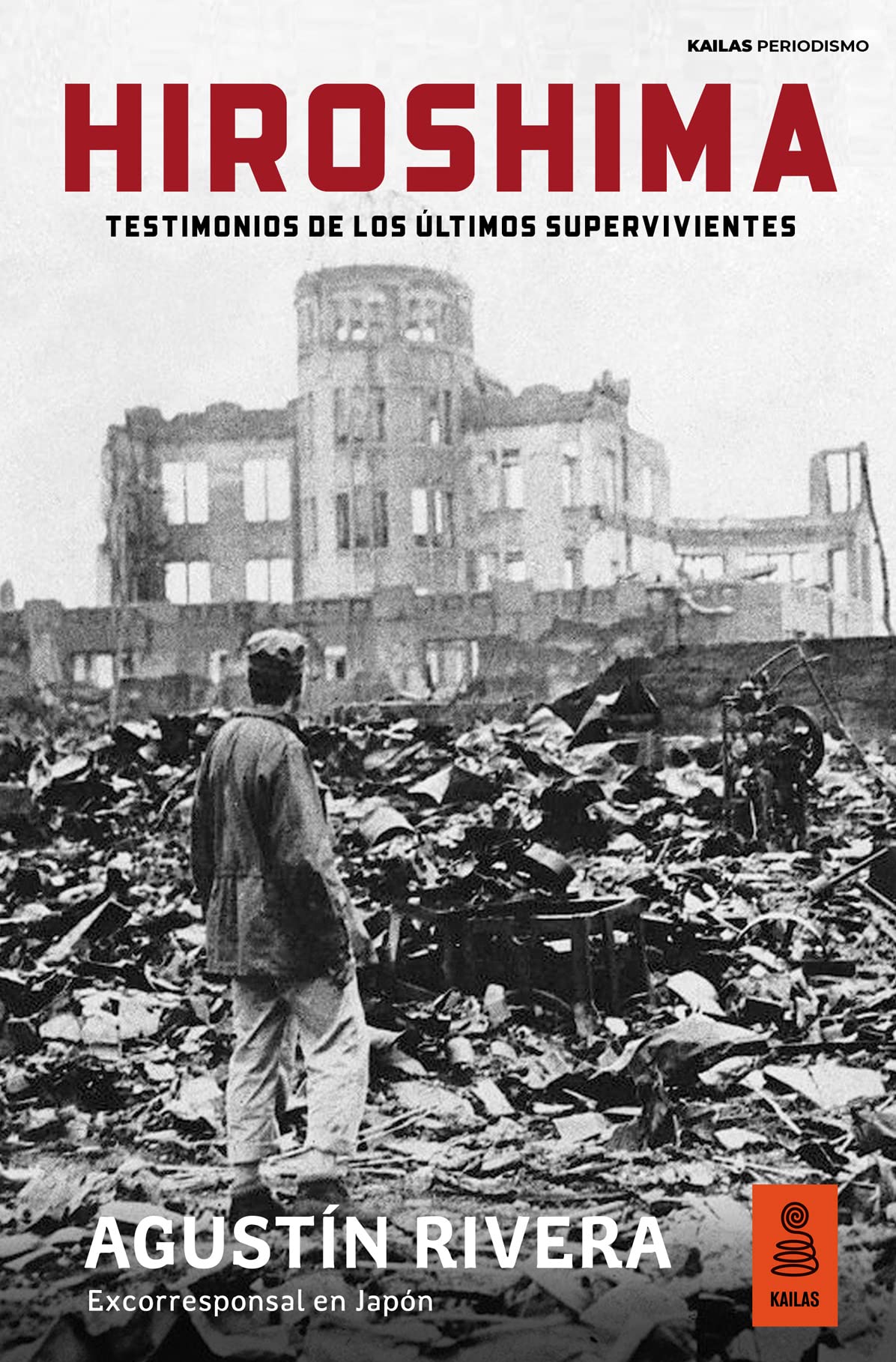 Libro: Hiroshima: Testimonios de los últimos supervivientes