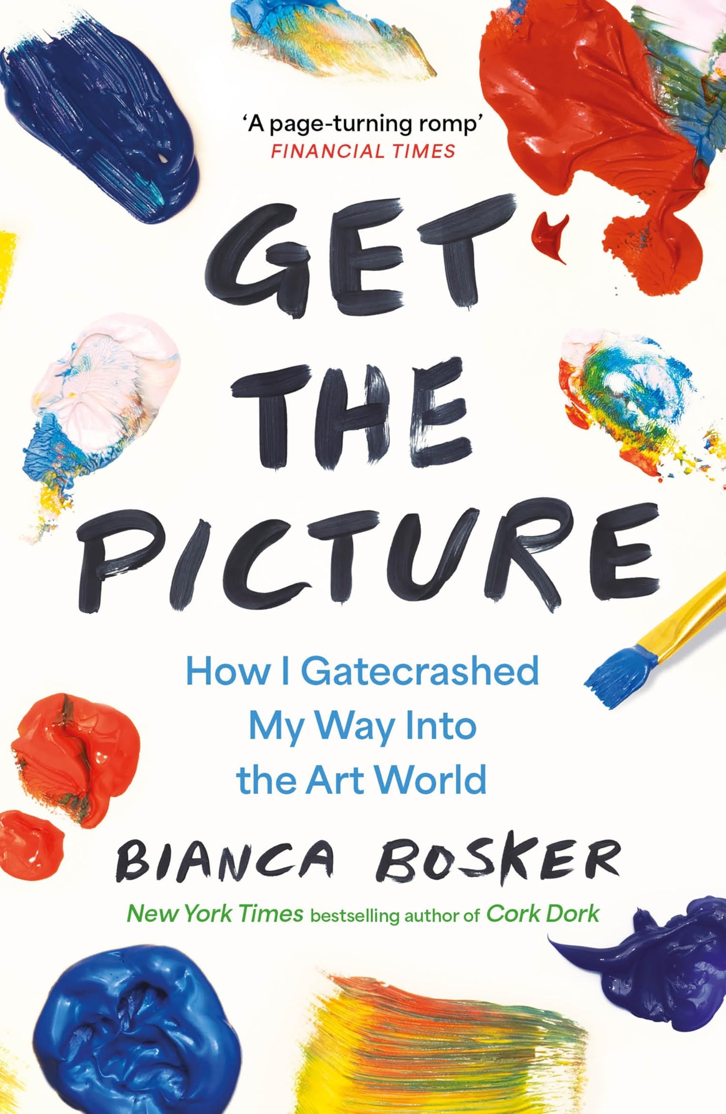 Libro: Get the Picture: How I Gatecrashed My Way Into the Art World
