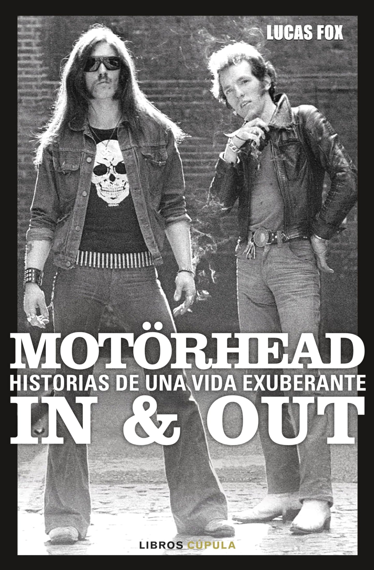 Libro: Motörhead In & Out: Historias de una vida exuberante